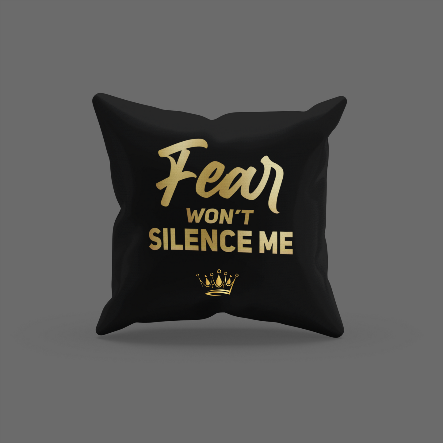 Fear Won't Silence Me Encouragement Cushion