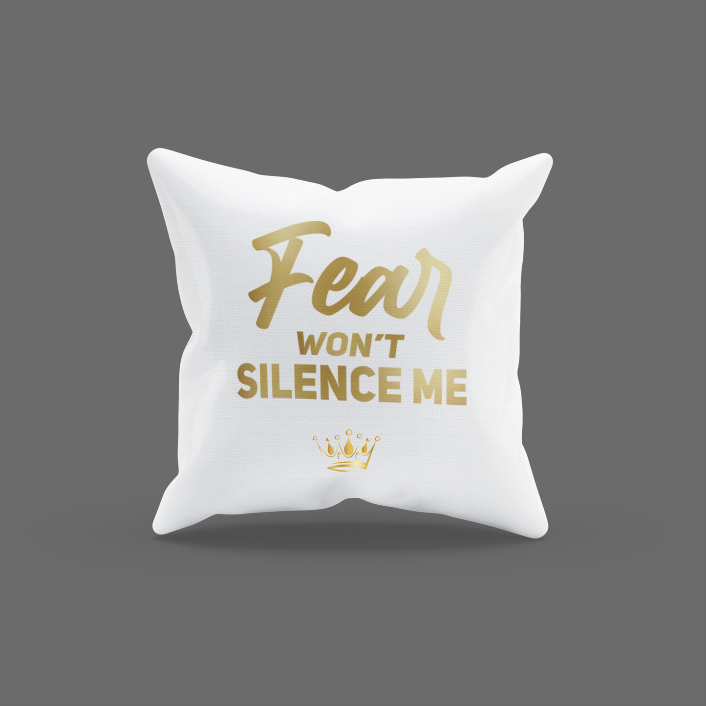 Fear Won't Silence Me Encouragement Cushion