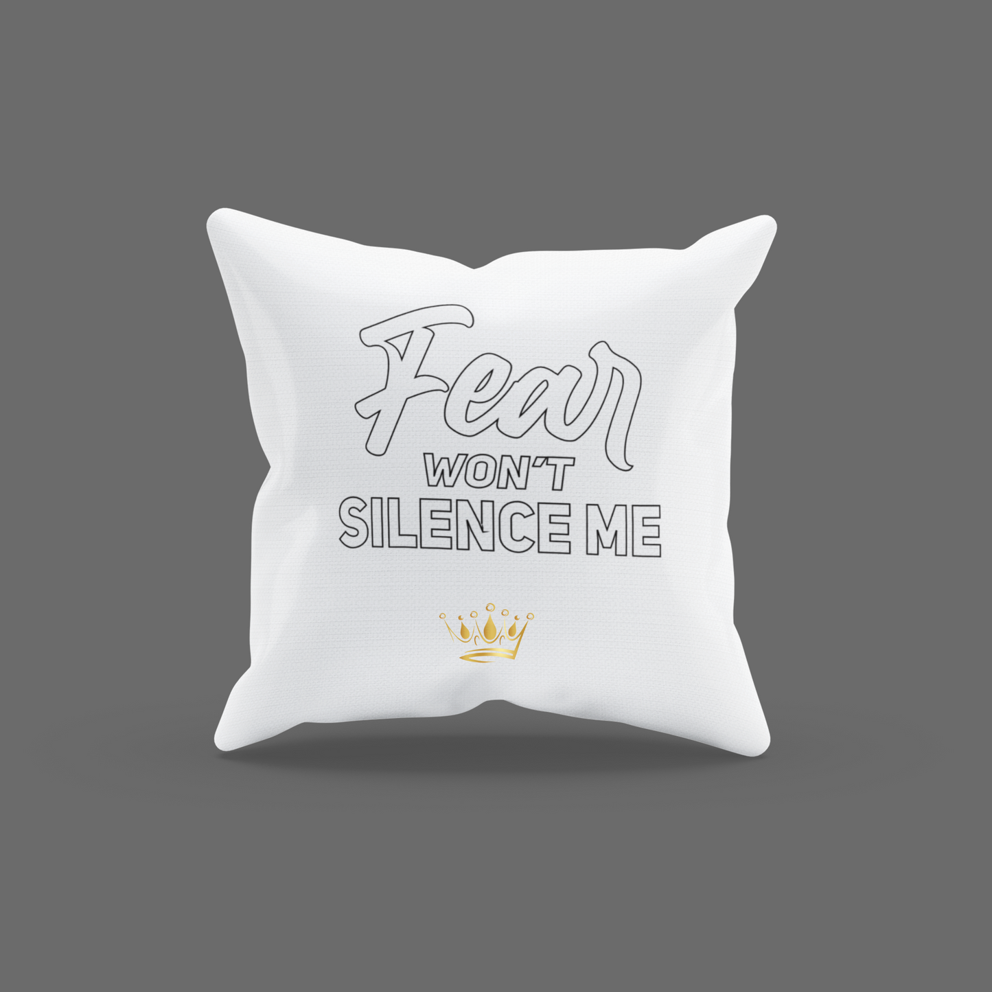 Fear Won't Silence Me Encouragement Cushion
