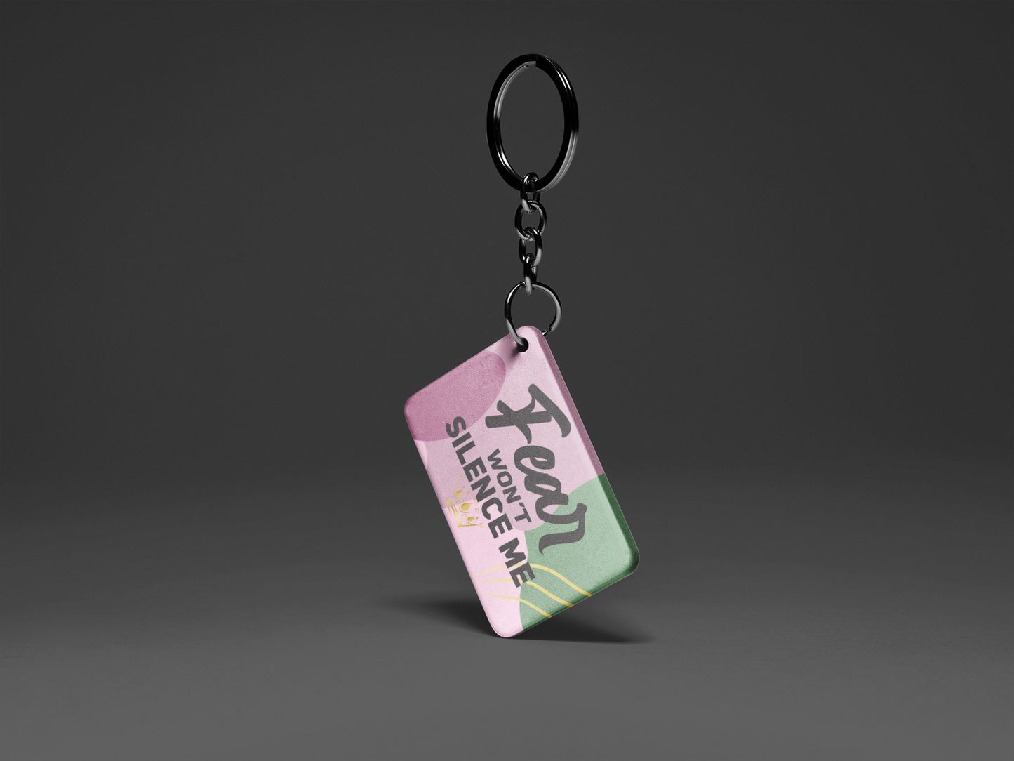 Fear Won't Silence Me "Key To Positivity" Keychain