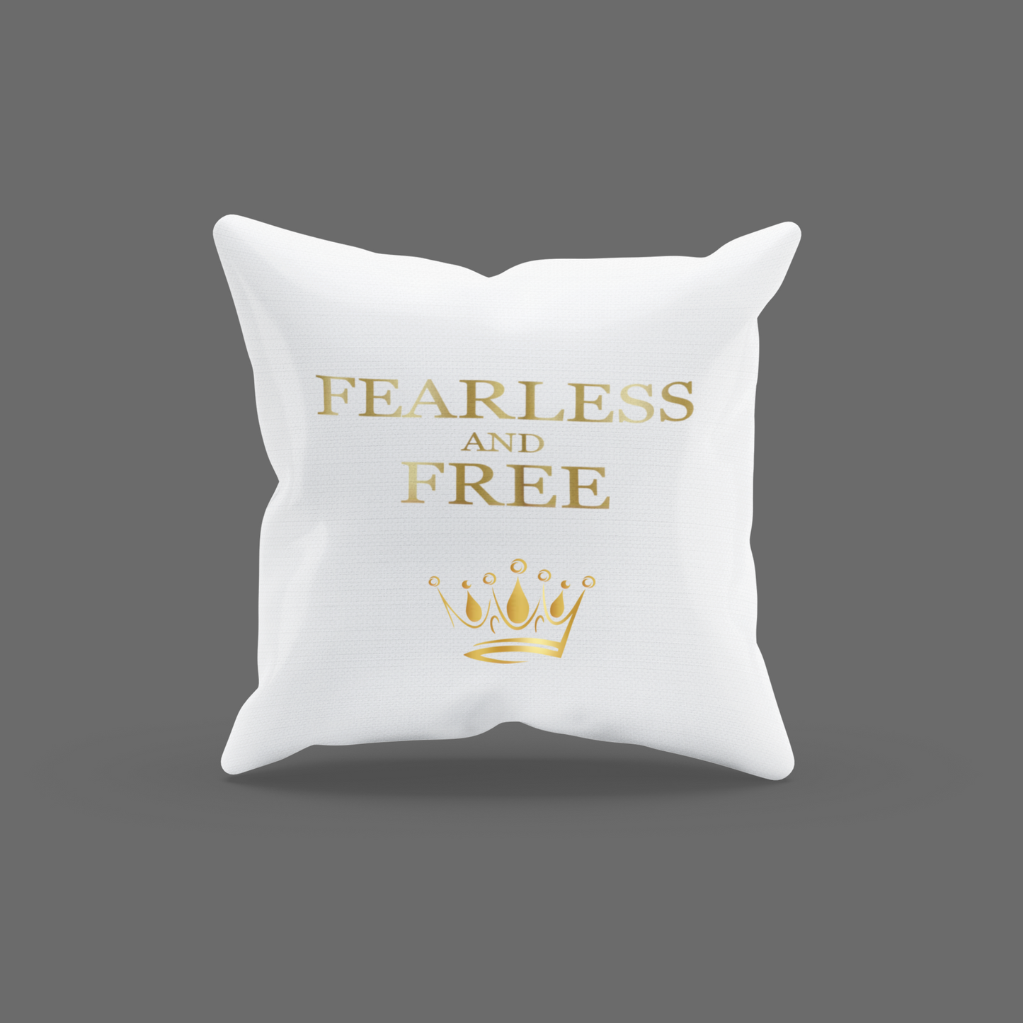 Fearless And Free Encouragement Cushion