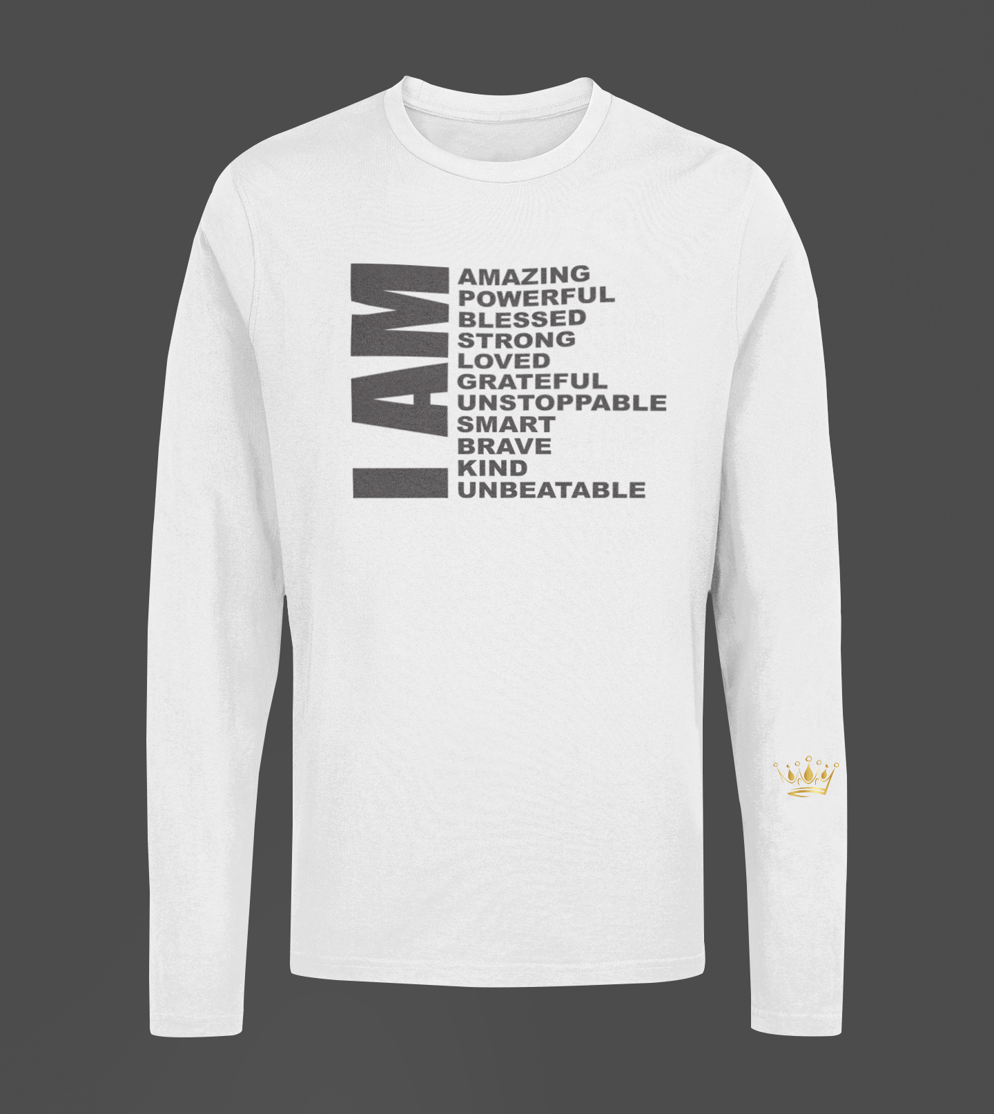 I AM Motivational, Inspiration, Empowering, Affirming Long Sleeve Shirt