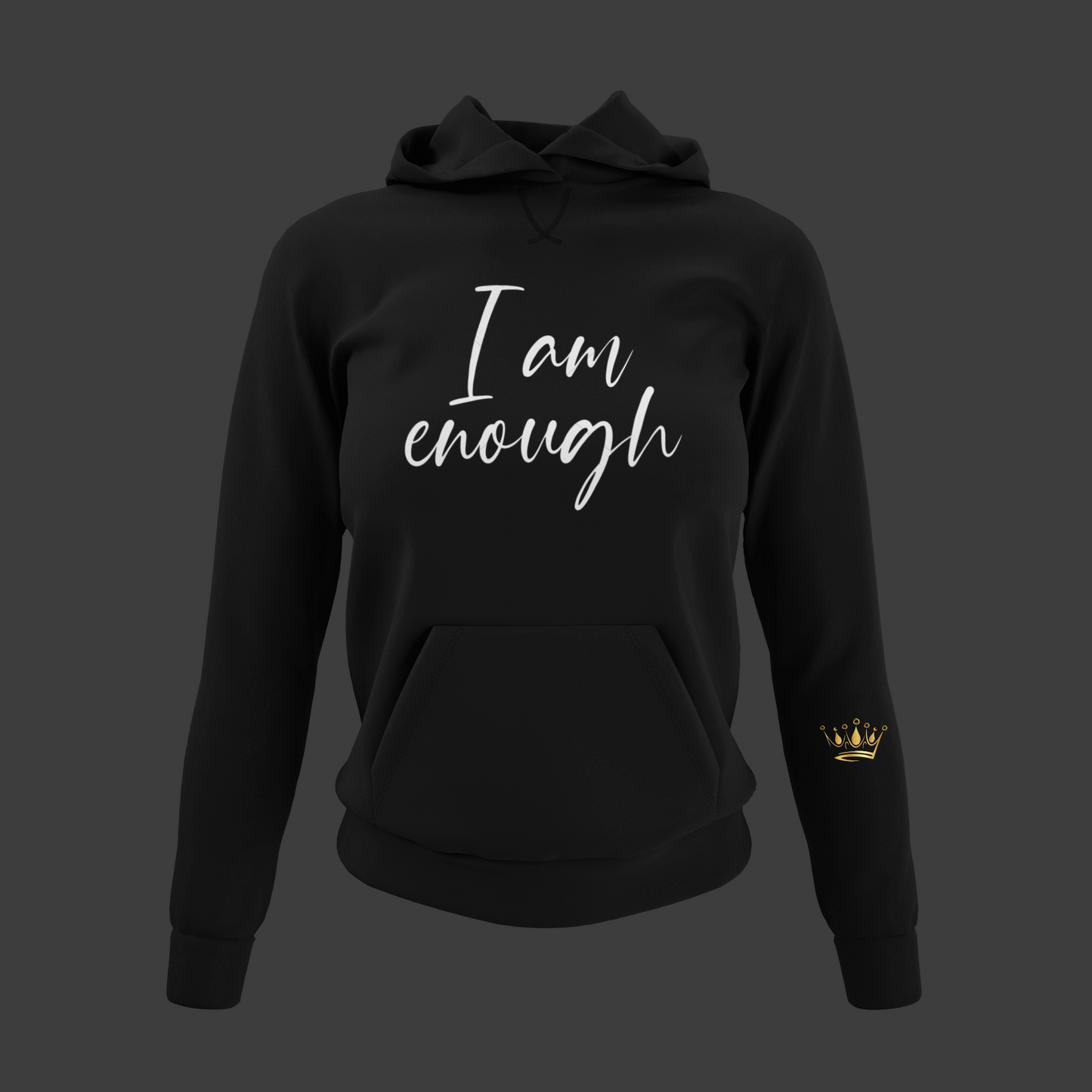 I Am Enough Motivational, Inspiration, Empowering, Affirming Hoodie