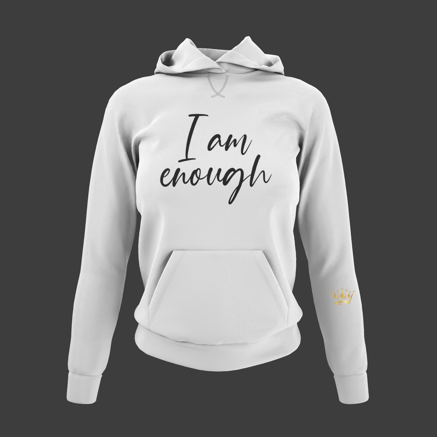 I Am Enough Motivational, Inspiration, Empowering, Affirming Hoodie