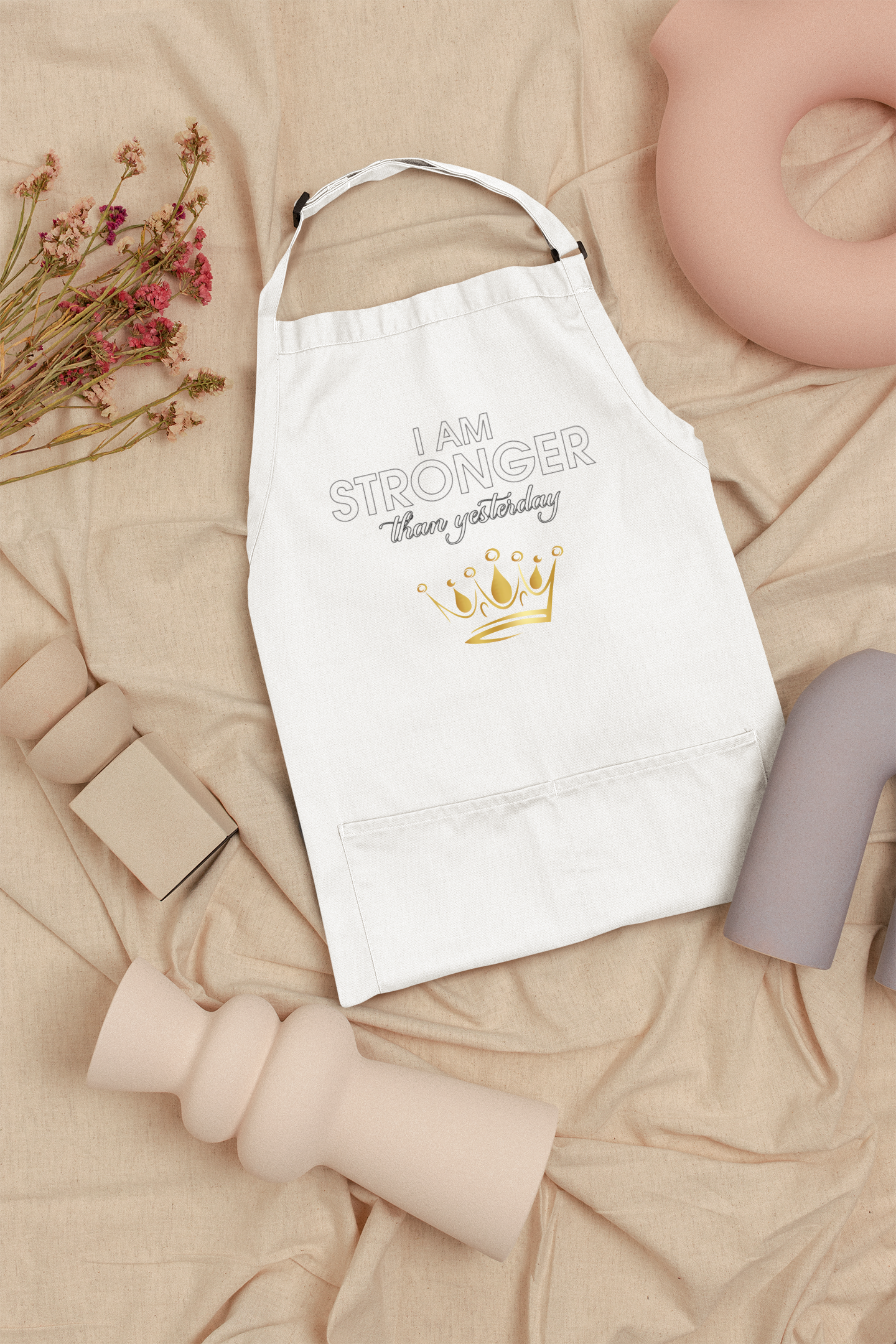 I Am Stronger Than Yesterday Inspirational Apron