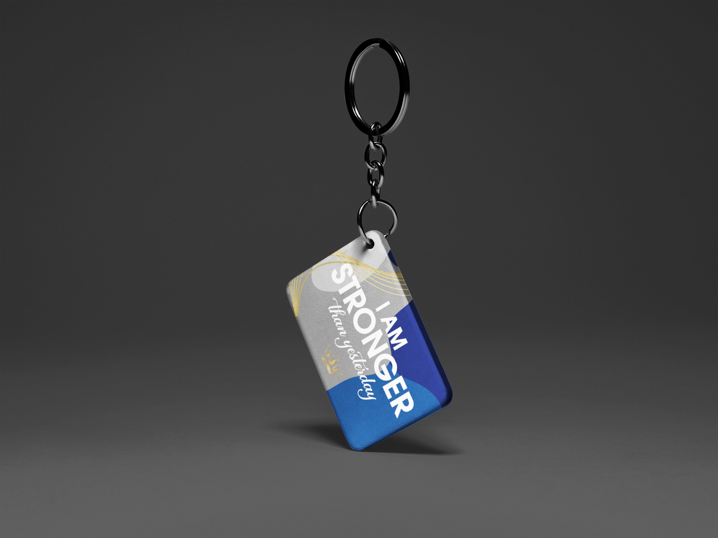 I Am Stronger Than Yesterday "Key To Positivity" Keychain