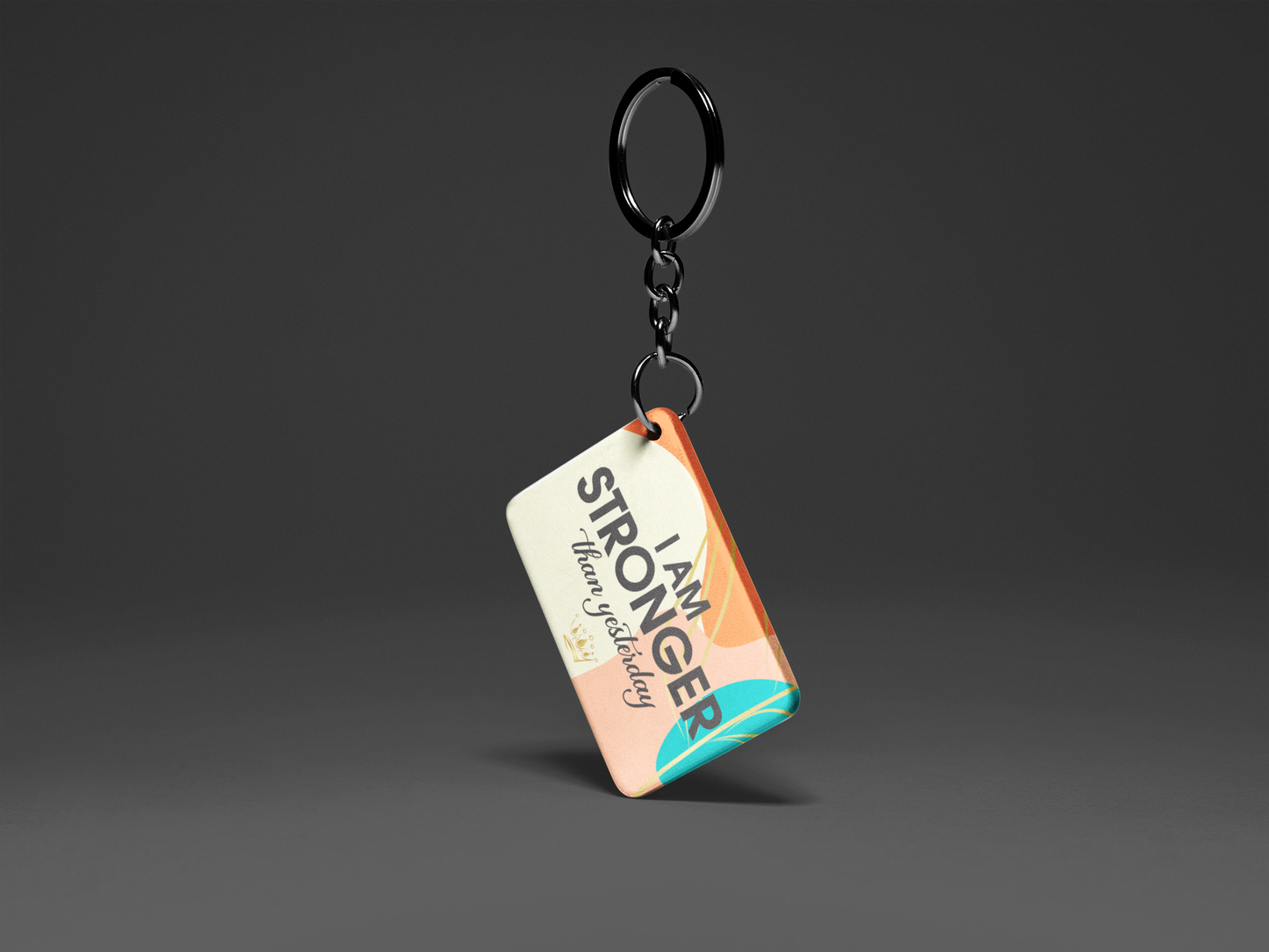I Am Stronger Than Yesterday "Key To Positivity" Keychain