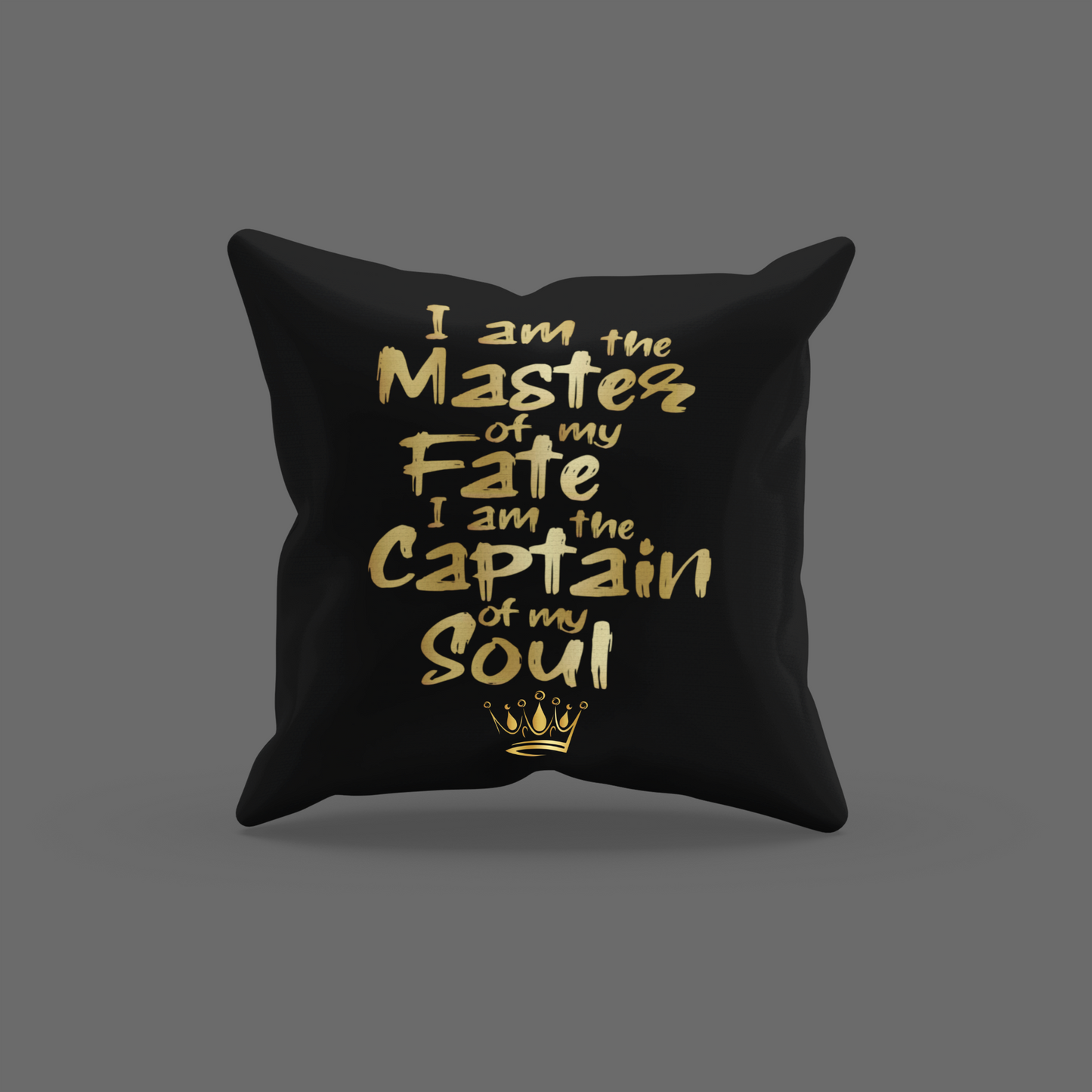 I Am The Master Of My Fate Encouragement Cushion