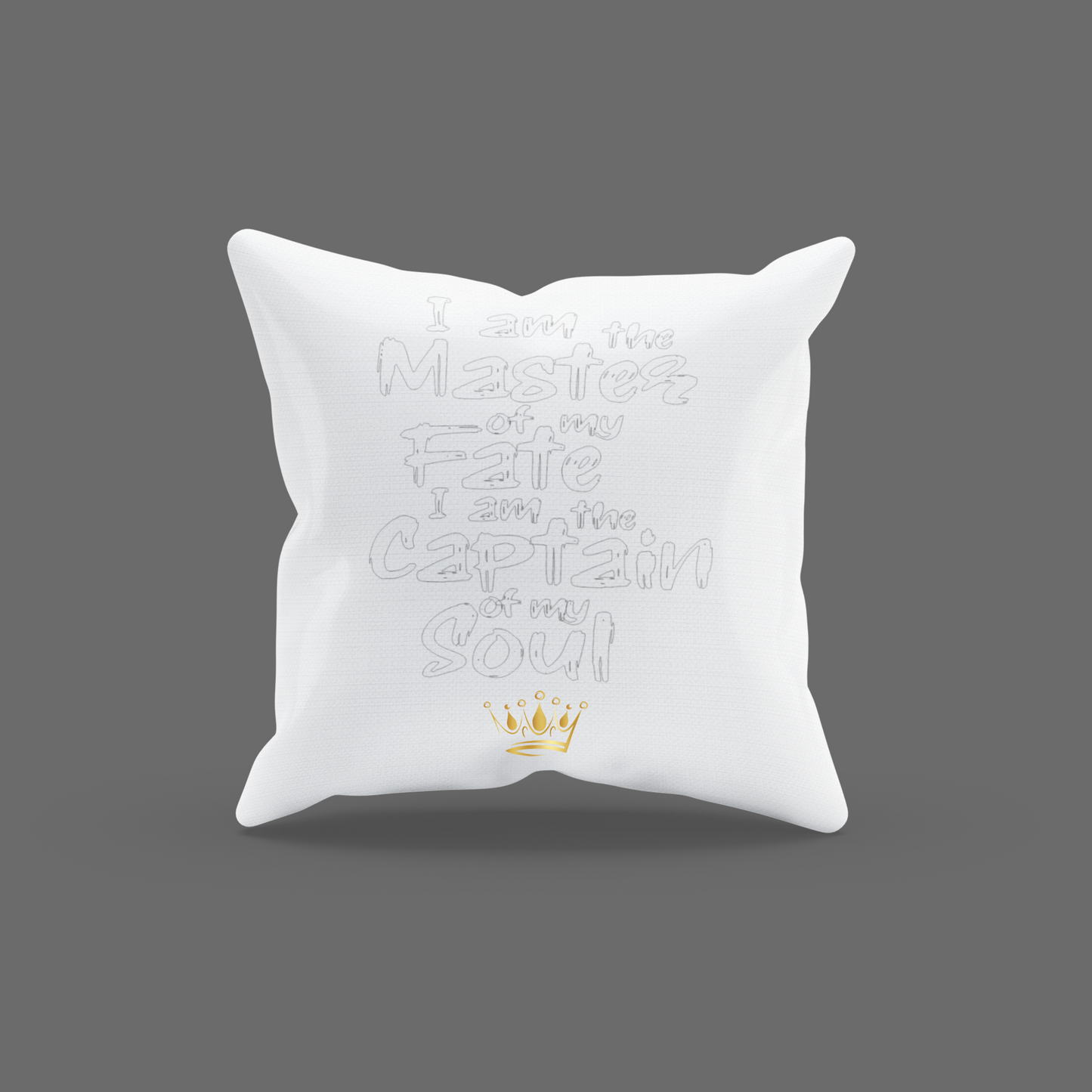 I Am The Master Of My Fate Encouragement Cushion