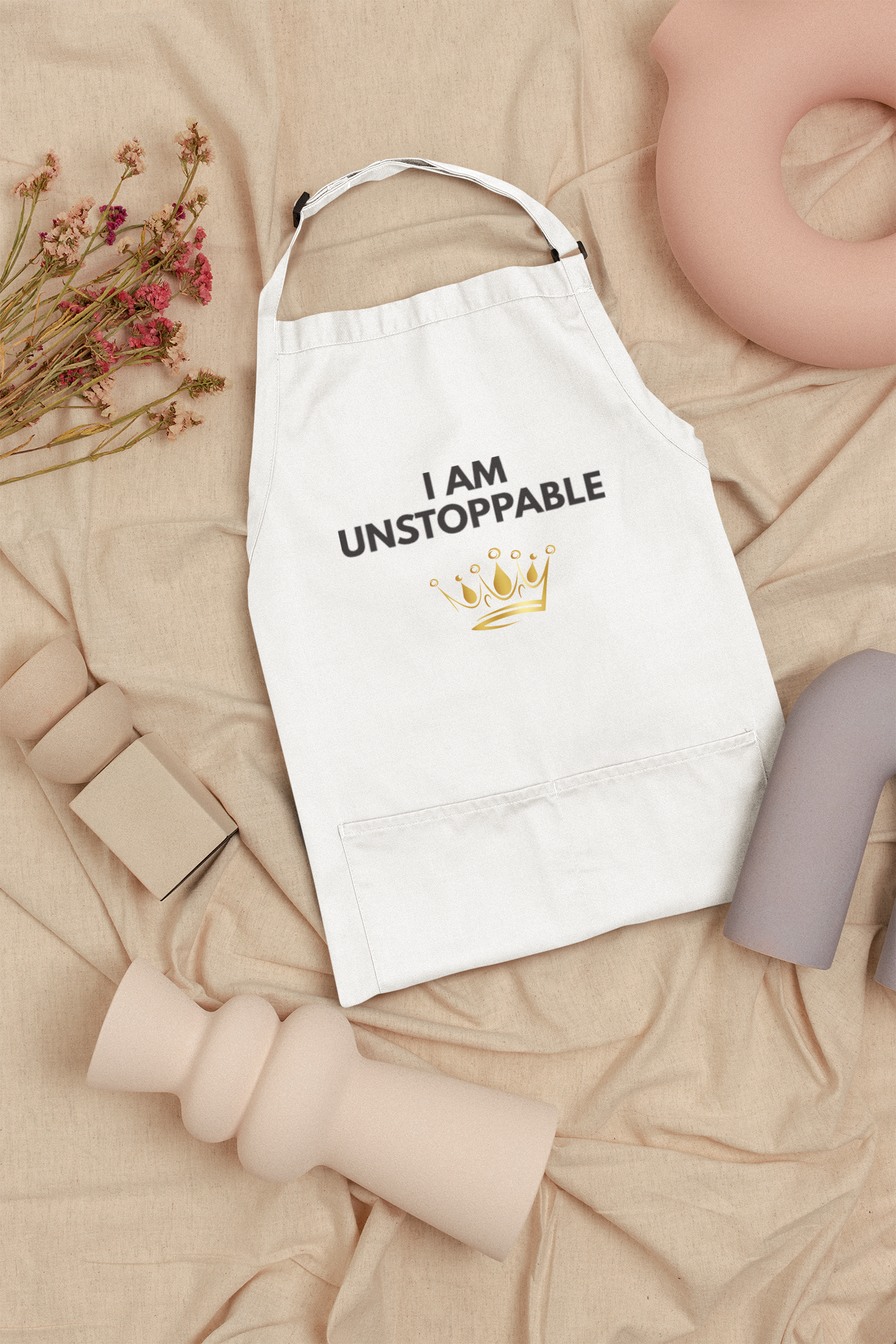 I Am Unstoppable Inspirational Apron