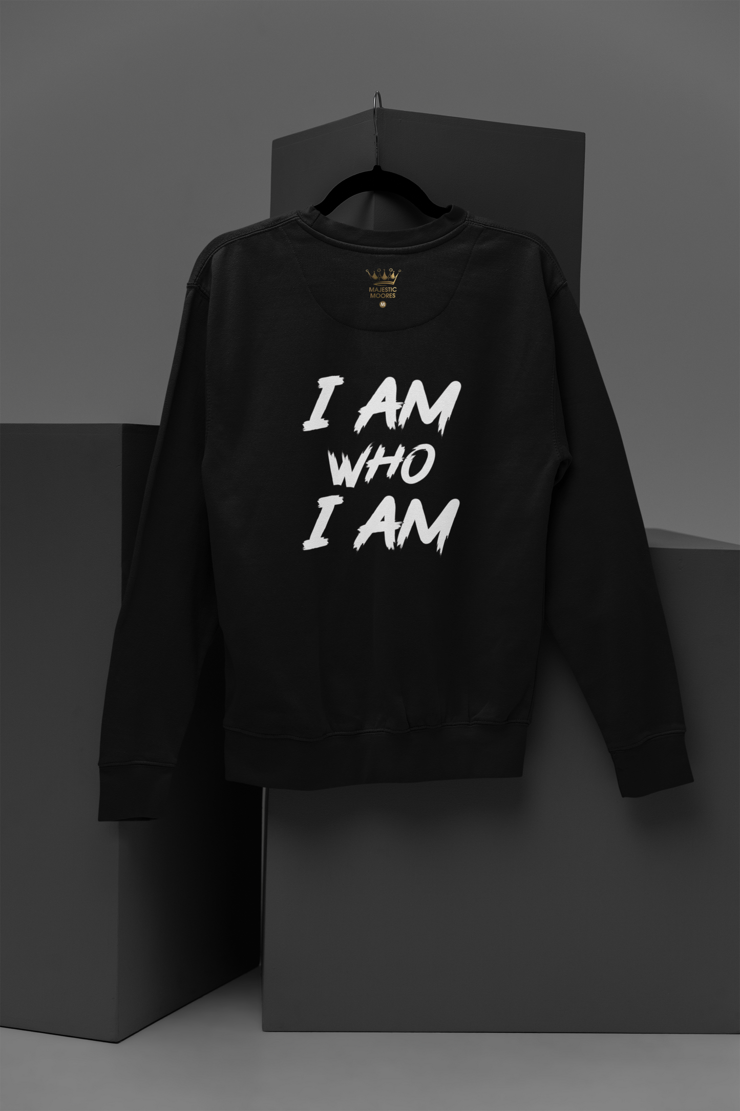 I Am Who I Am Motivational, Inspiration, Empowering, Affirming Crew Neck