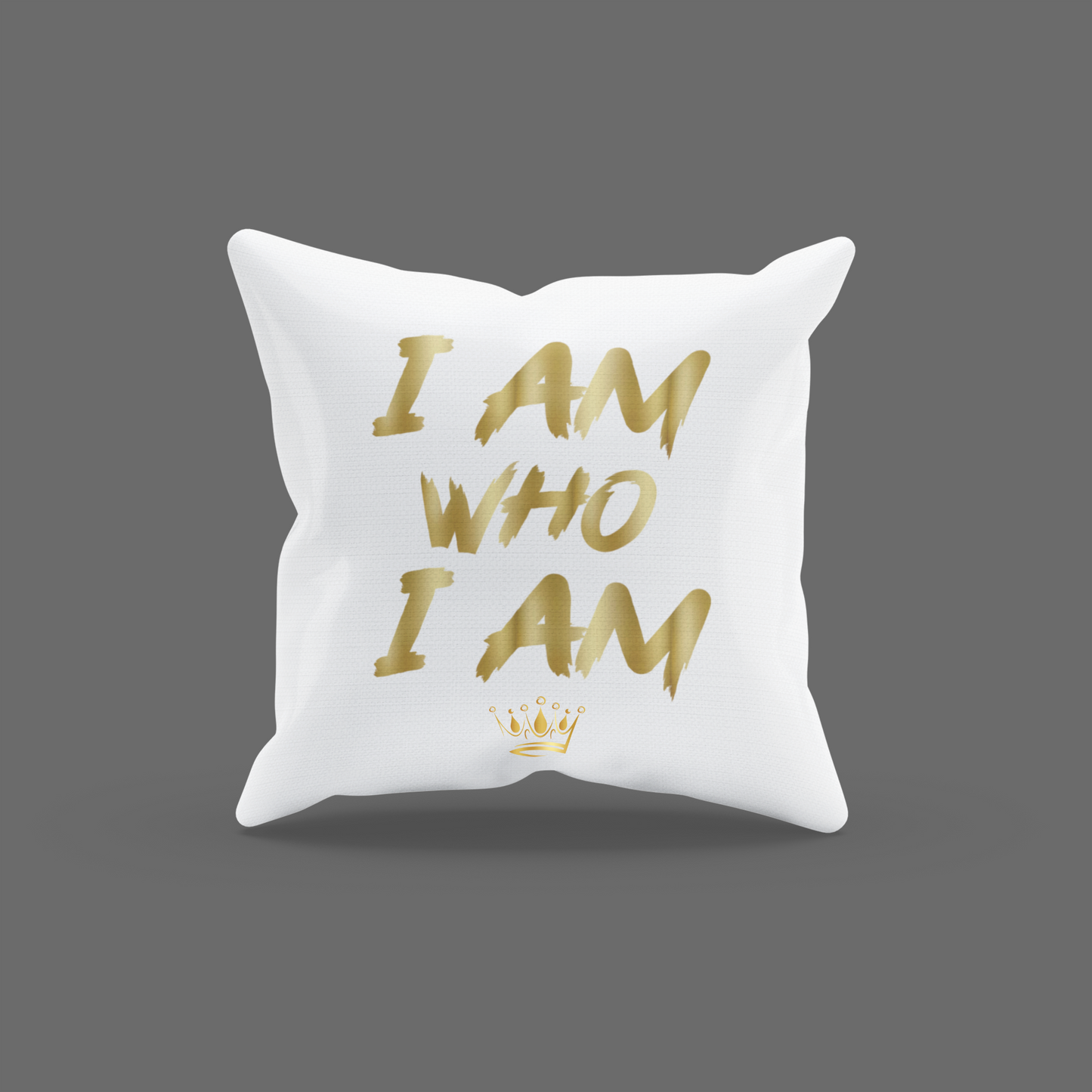 I Am Who I Am Encouragement Cushion