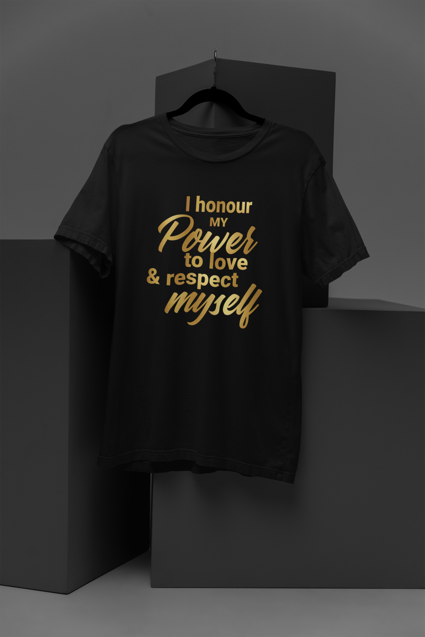 I Honour My Power Motivational, Inspiration, Empowering, Affirming T-Shirt