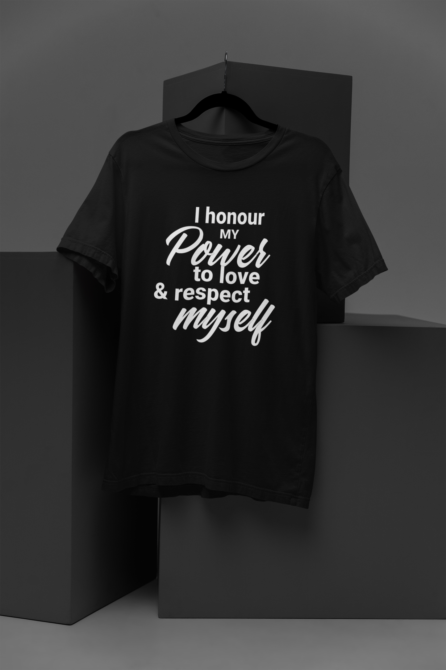 I Honour My Power Motivational, Inspiration, Empowering, Affirming T-Shirt