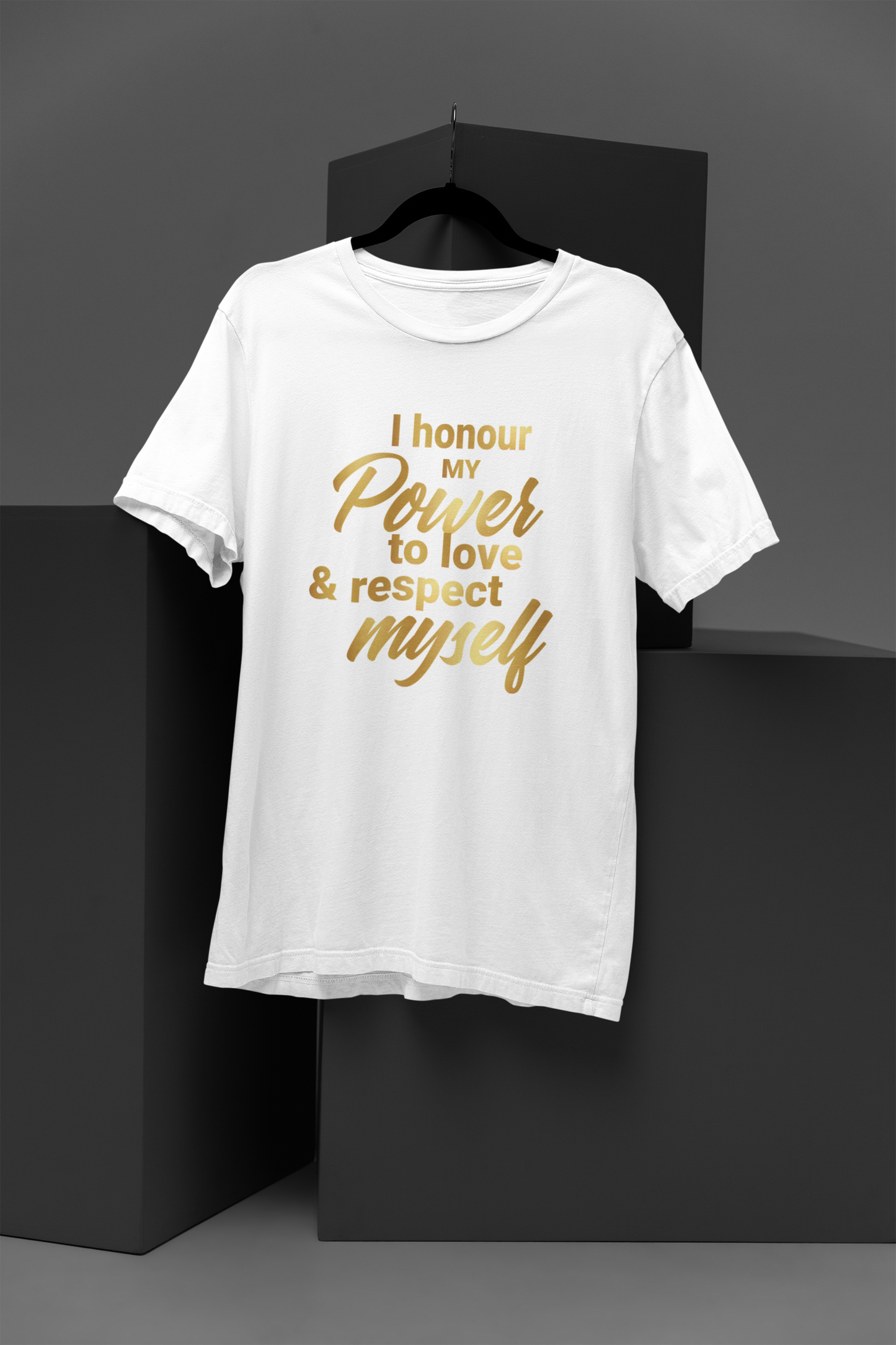 I Honour My Power Motivational, Inspiration, Empowering, Affirming T-Shirt