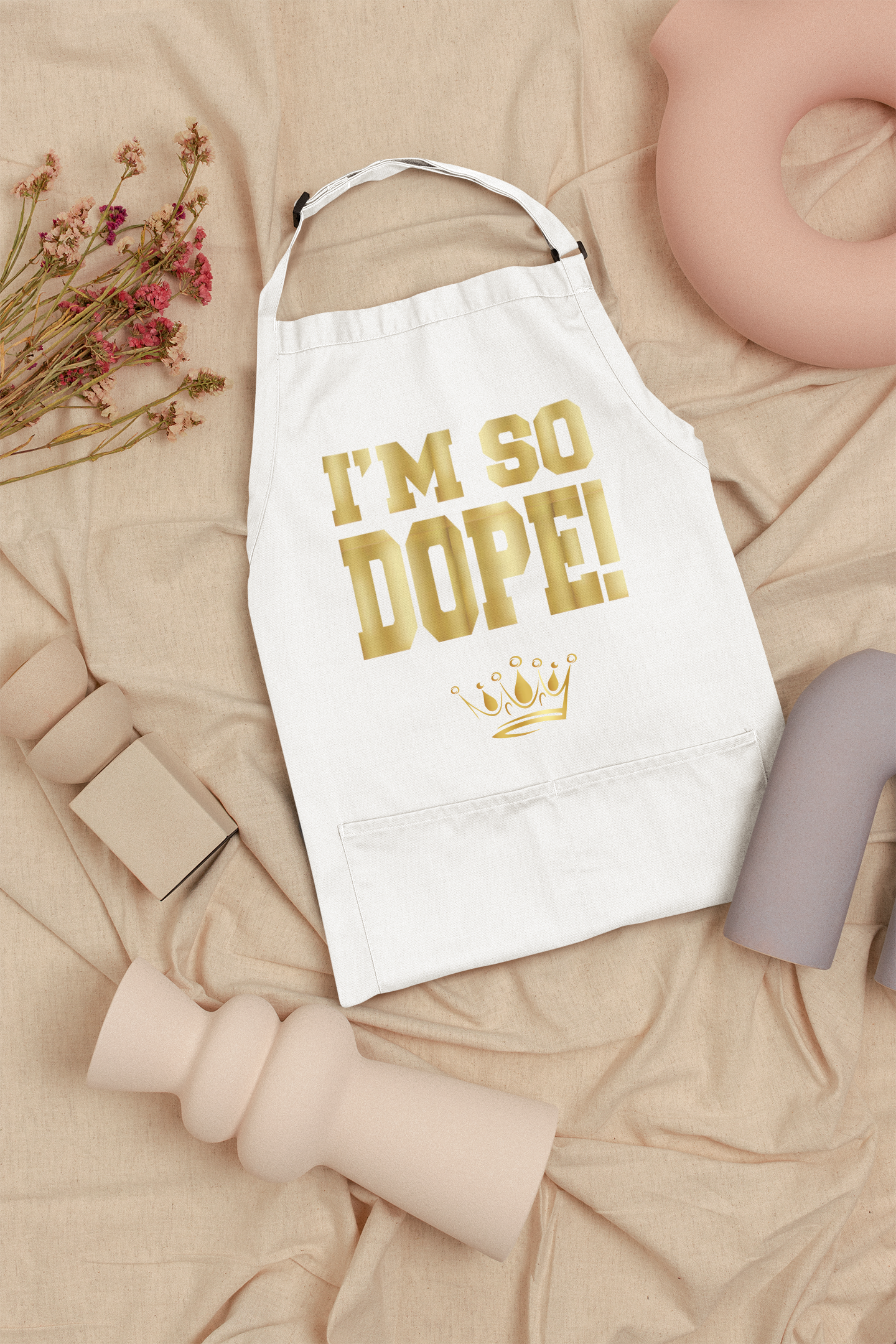 I'm So Dope Inspirational Apron