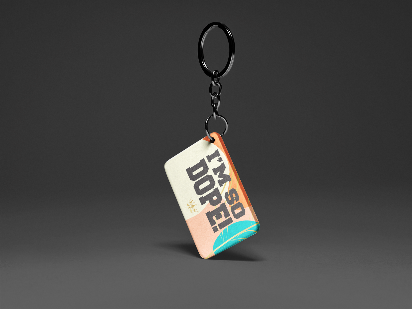 I'm So Dope "Key To Positivity" Keychain