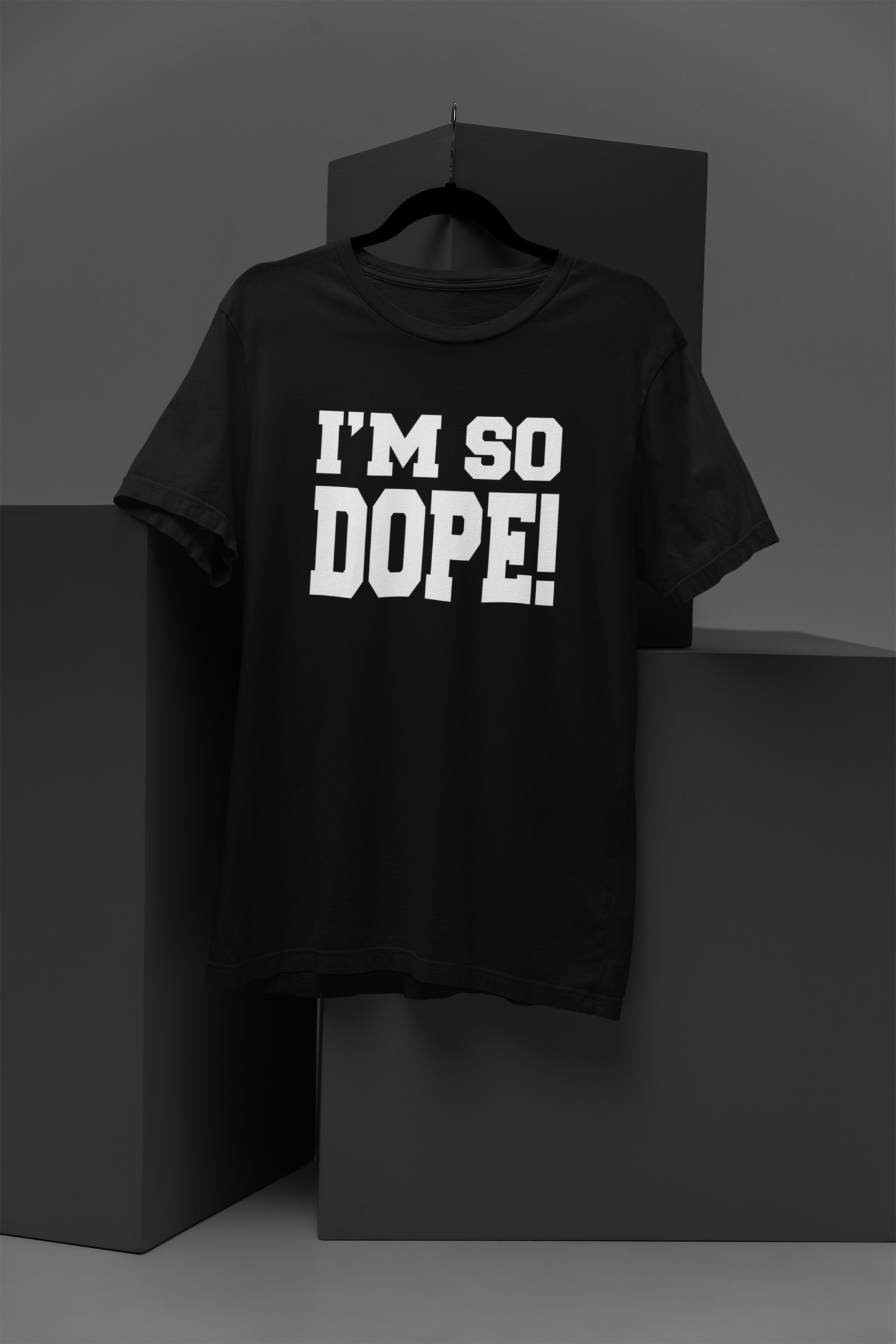 I'm So Dope Motivational, Inspiration, Empowering, Affirming T-Shirt