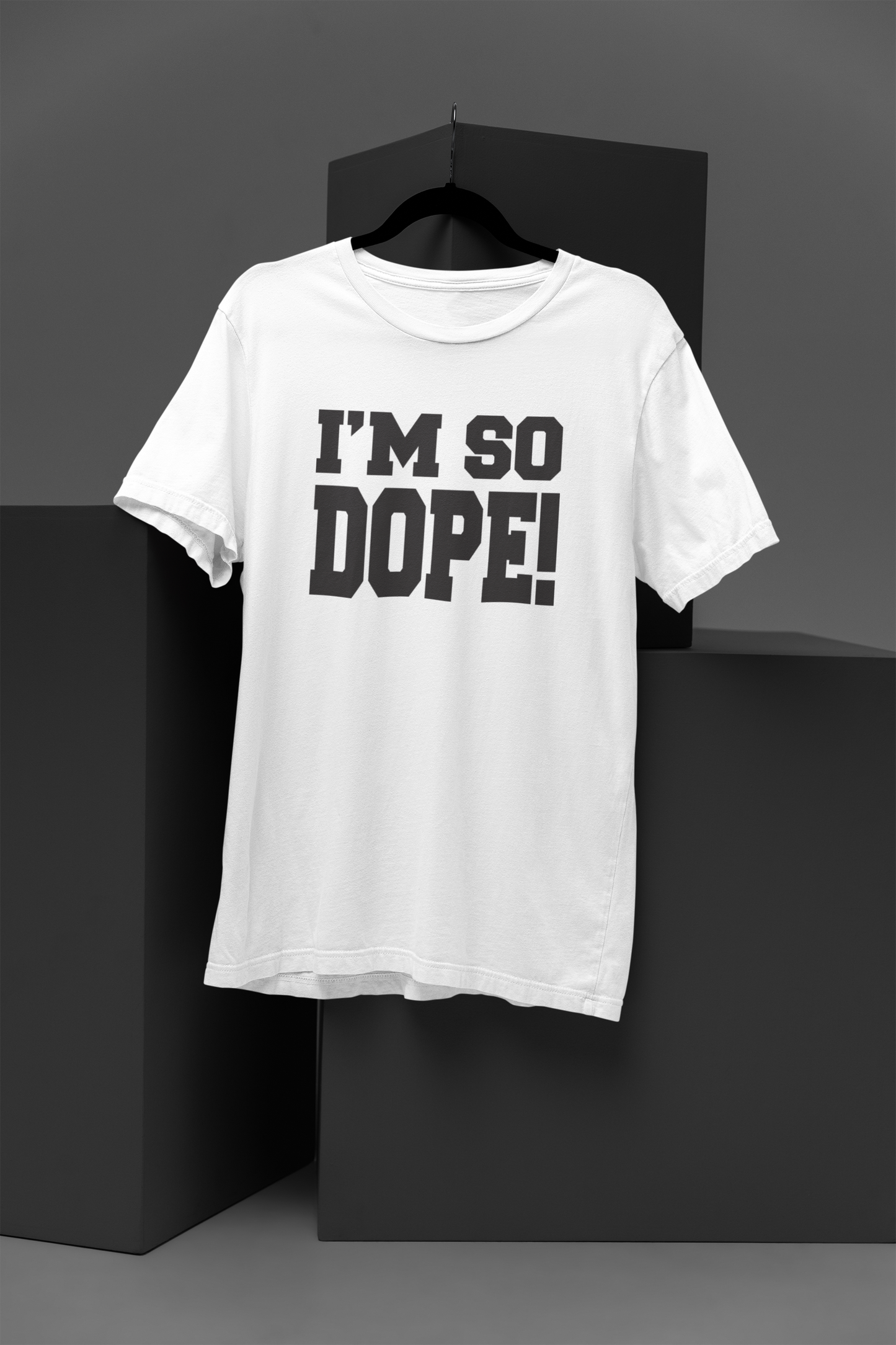 I'm So Dope Motivational, Inspiration, Empowering, Affirming T-Shirt