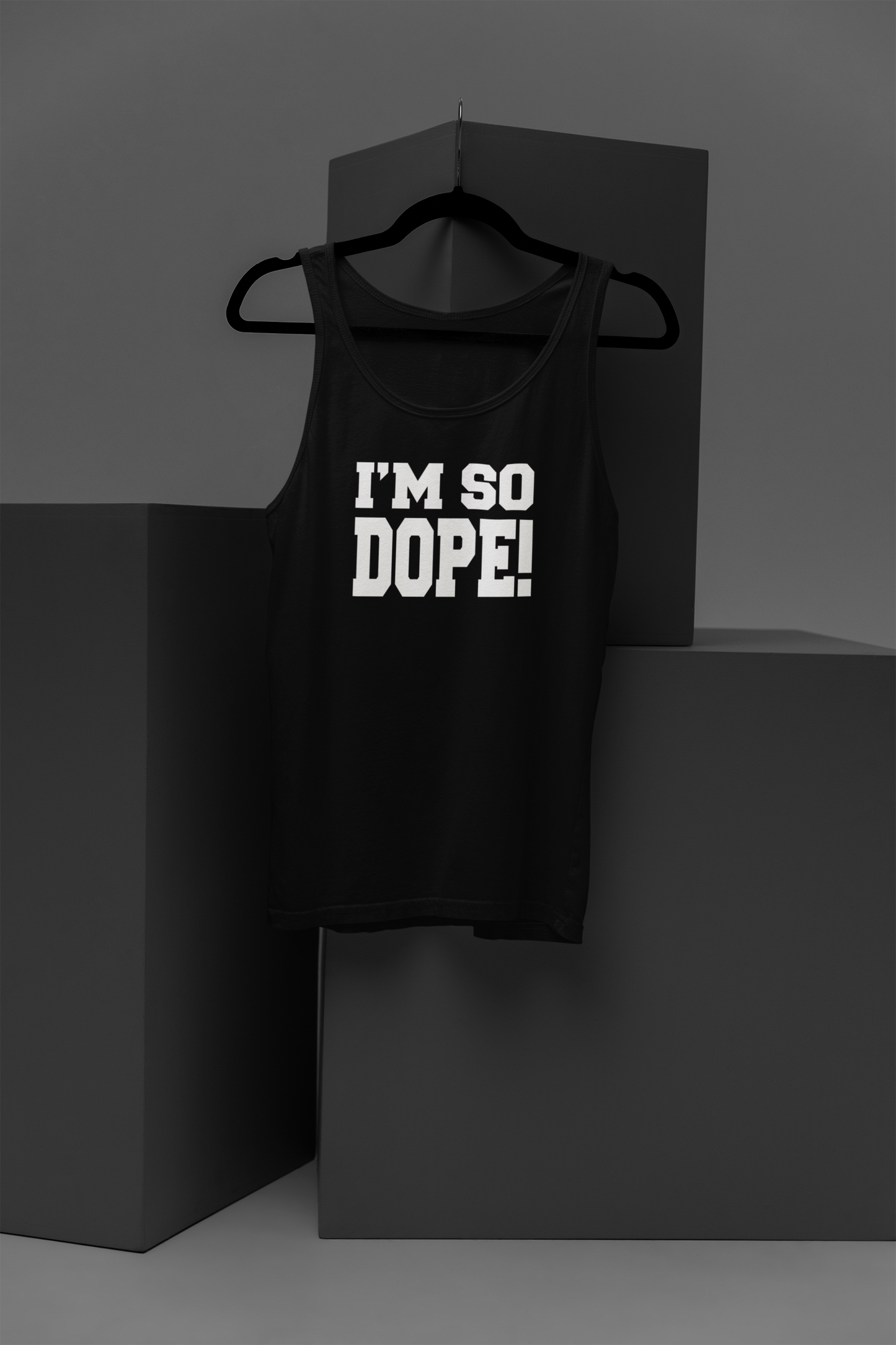 I'm So Dope Motivational, Inspiration, Empowering, Affirming Tank Top