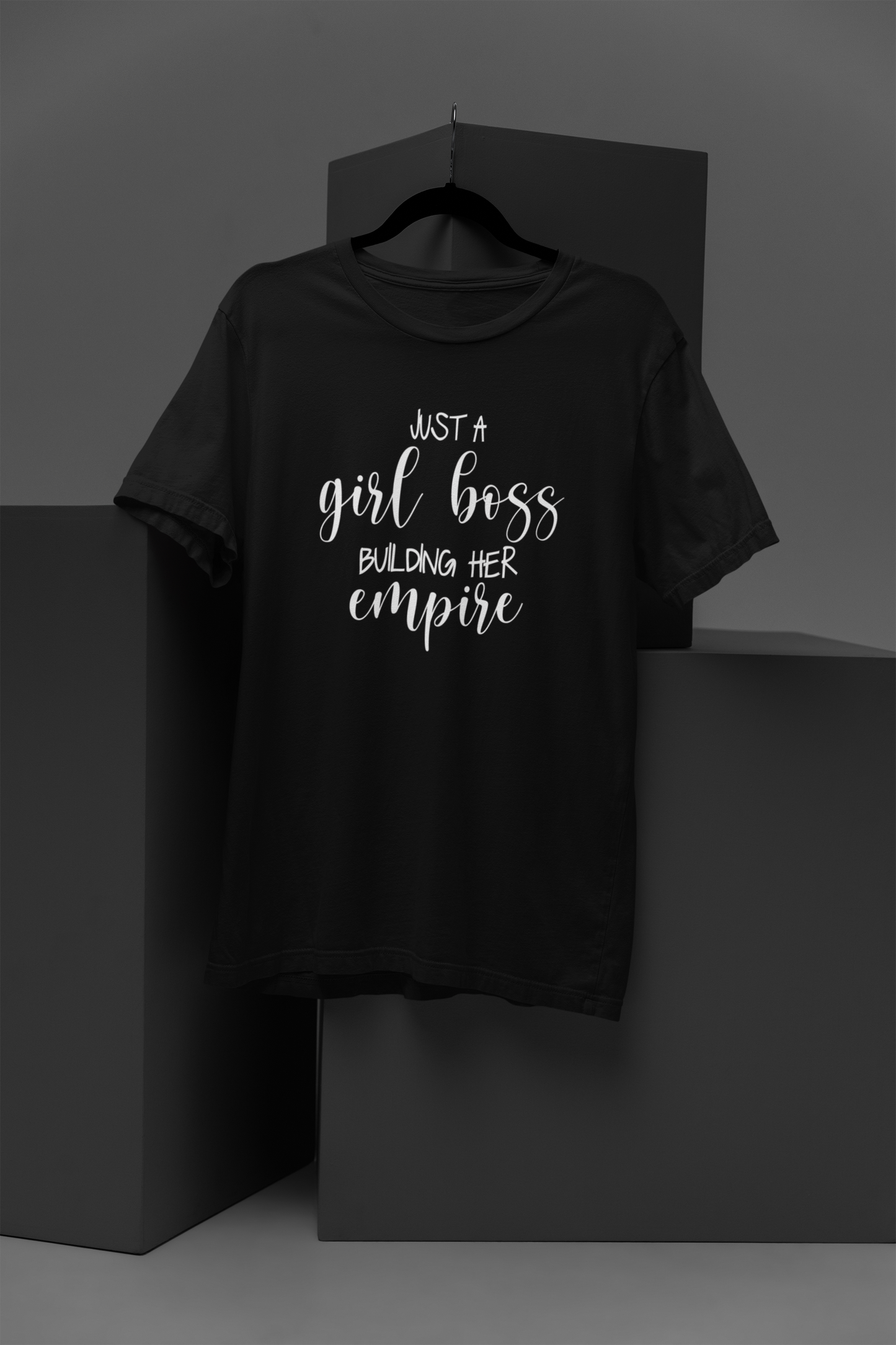 Just A Girl Boss Motivational, Inspiration, Empowering, Affirming T-Shirt