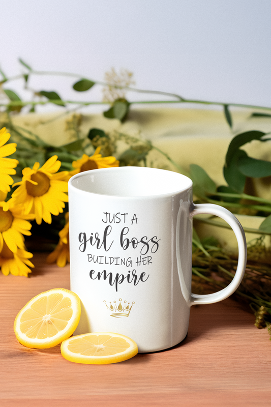 Just A Girl Boss Building Her Empire Motivator Mug