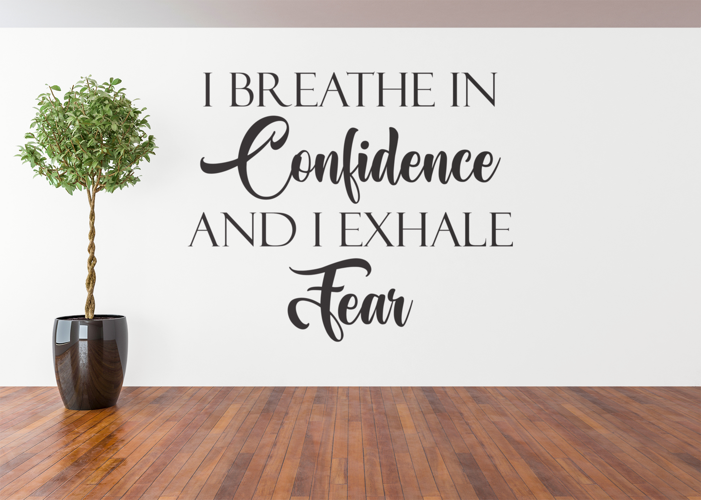 I Breathe In Vinyl Wall Decal