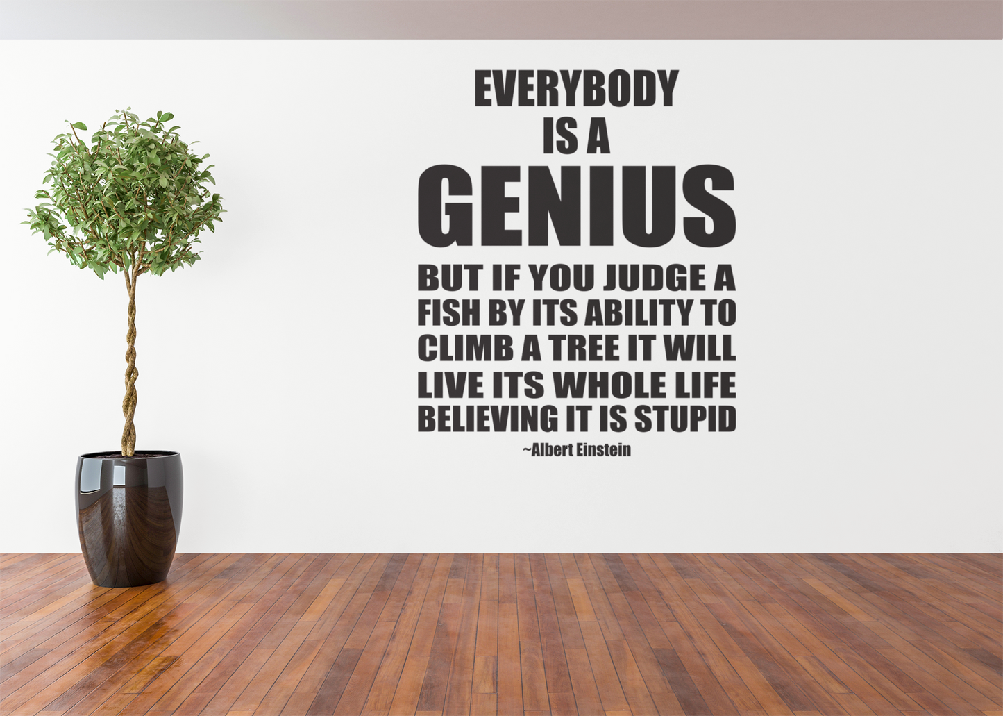 Everybody Is A Genius Vinyl Wall Decal