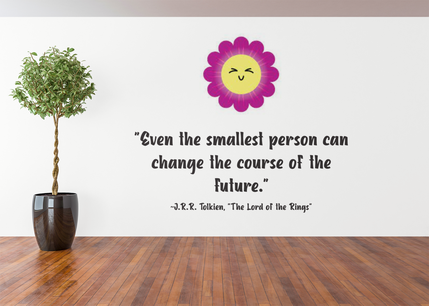 Even The Smallest Person Vinyl Wall Decal