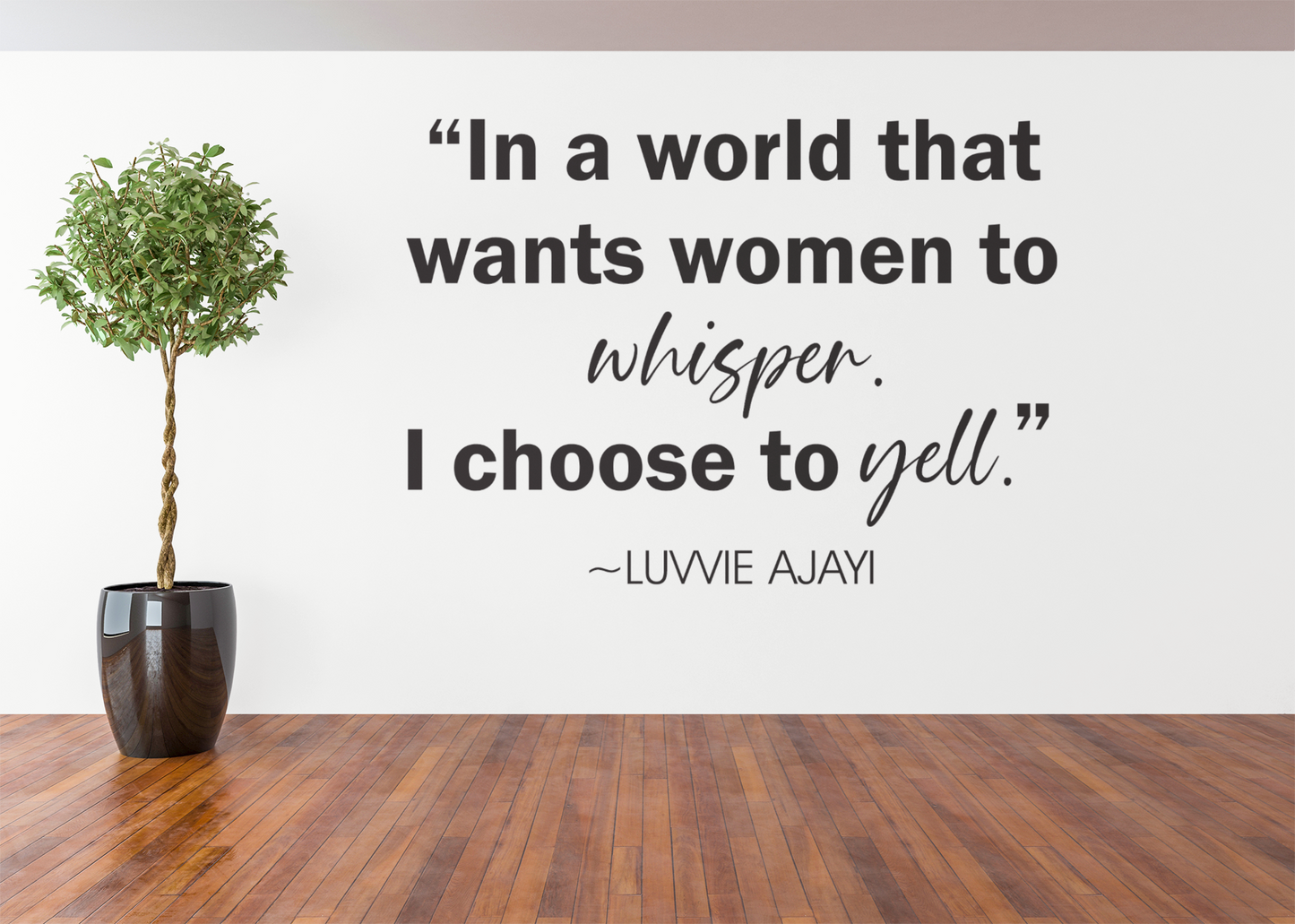 In A World That Want Women Vinyl Wall Decal