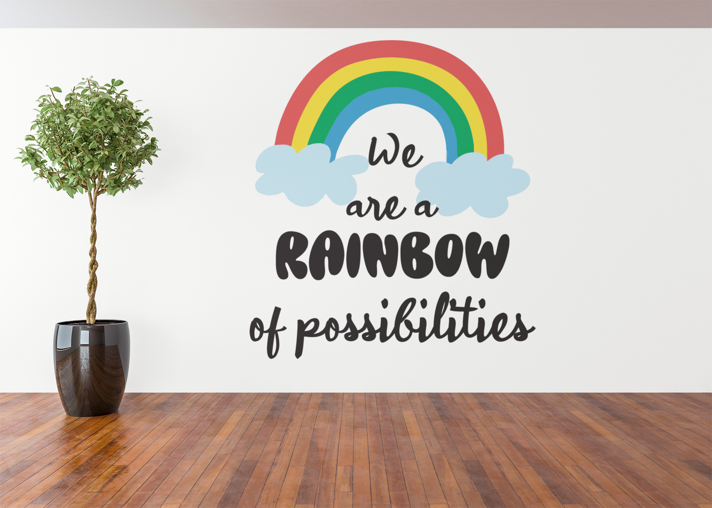 We Are A Rainbow Of Vinyl Wall Decal