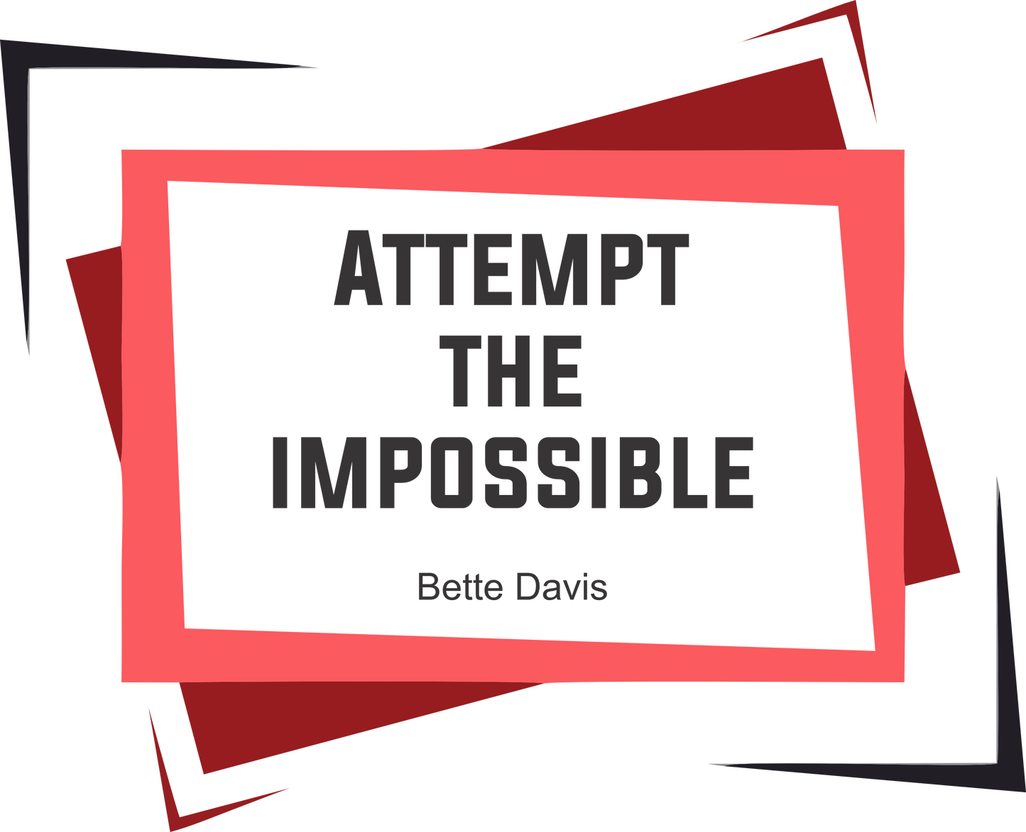 Attempt The Impossible Vinyl Wall Decal