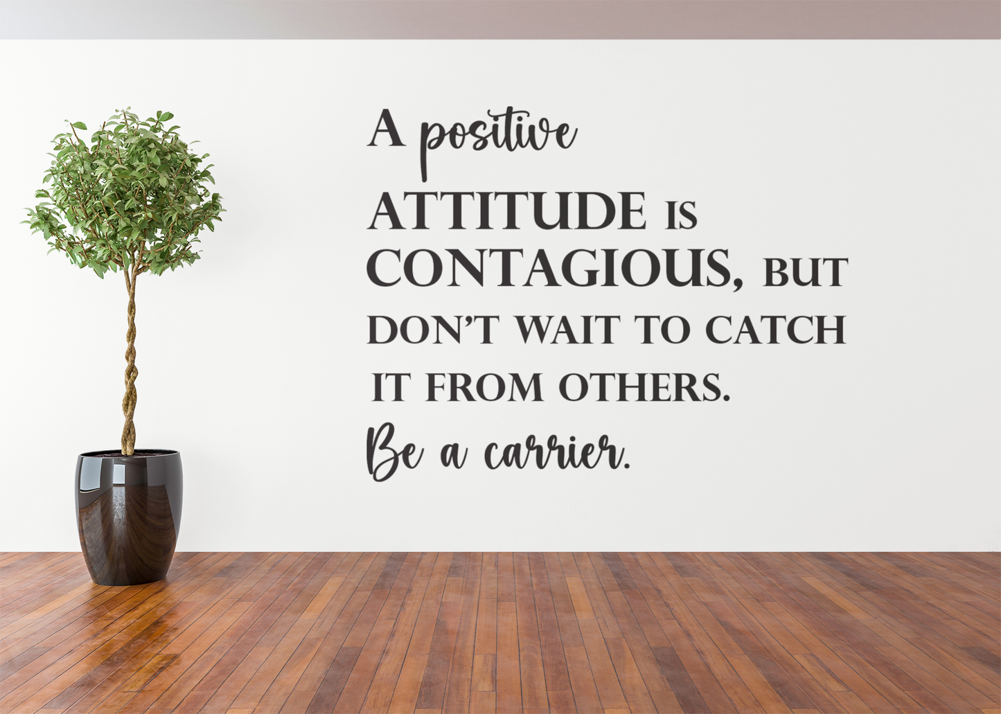 A Positive Attitude Vinyl Wall Decal