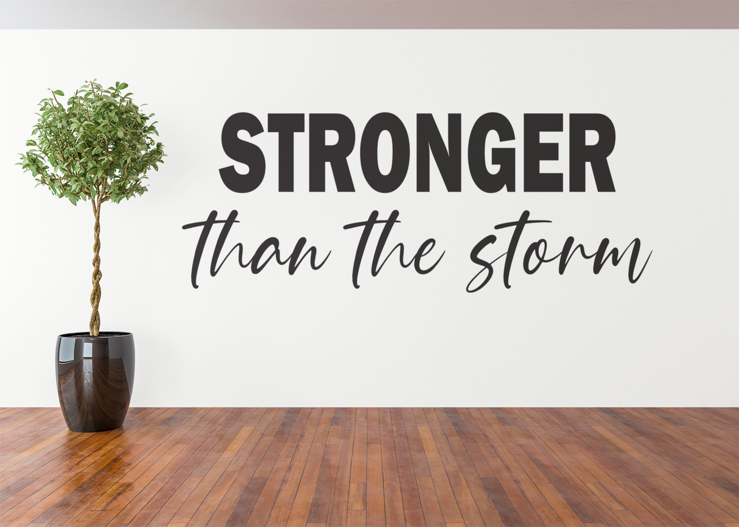 Stronger Than The Storm Vinyl Wall Decal