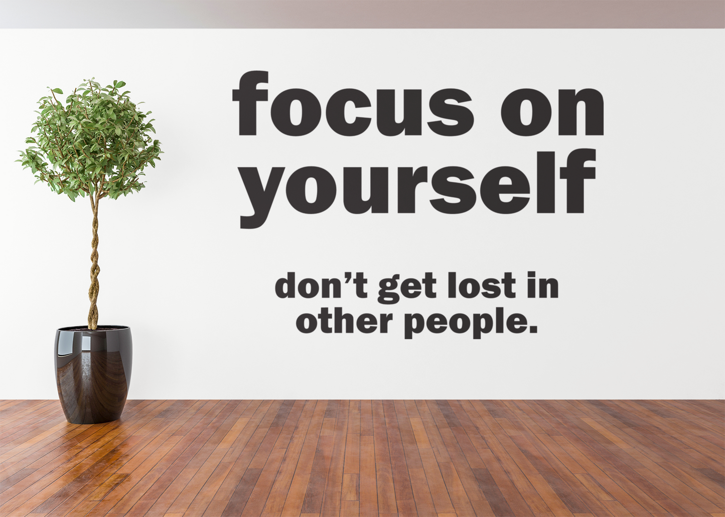 Focus On Yourself Vinyl Wall Decal