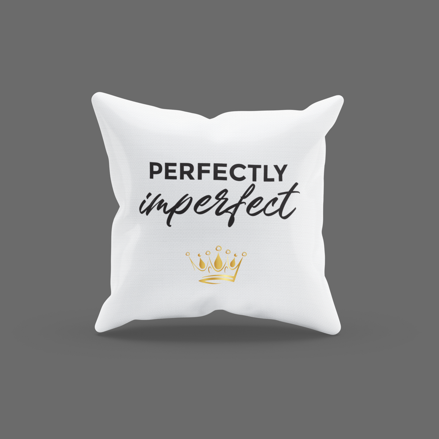 Perfectly Imperfect Encouragement Cushion