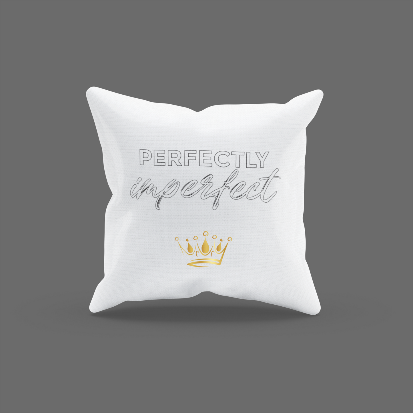 Perfectly Imperfect Encouragement Cushion