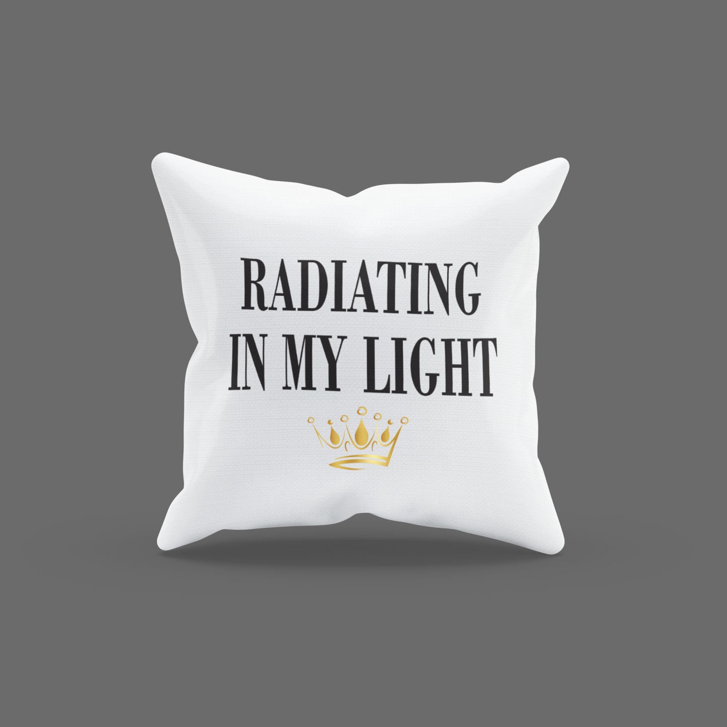 Radiating In My Light Encouragement Cushion