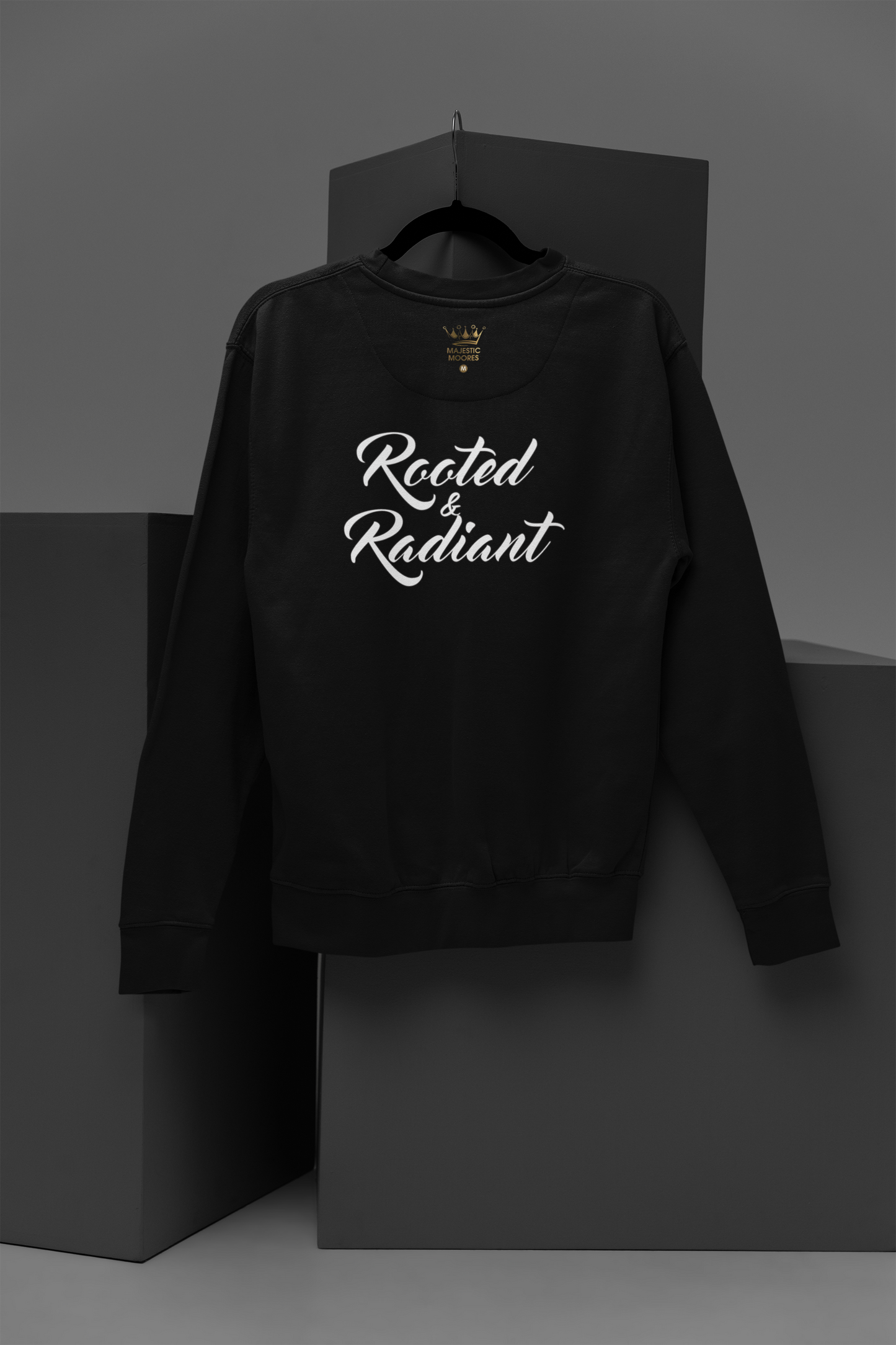 Rooted & Radiant Motivational, Inspiration, Empowering, Affirming Crew Neck