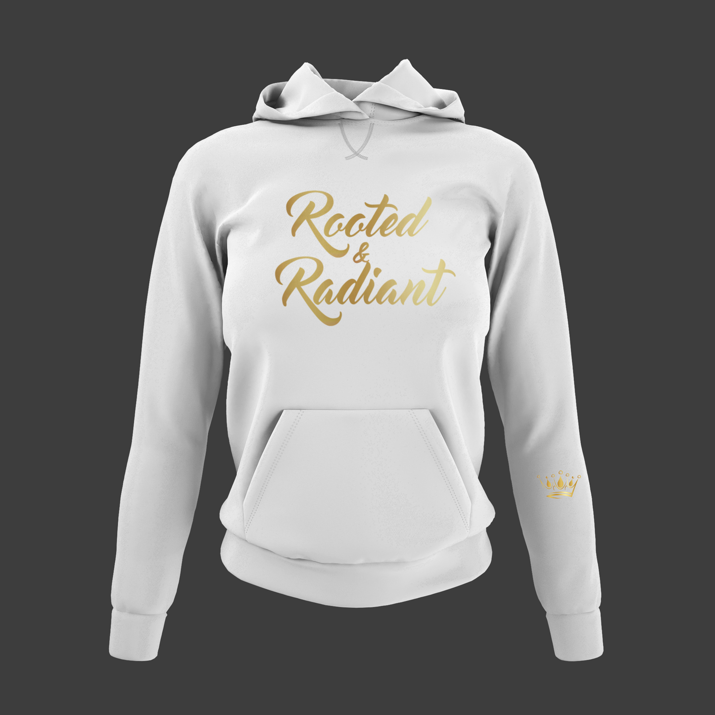 Rooted & Radiant Motivational, Inspiration, Empowering, Affirming Hoodie