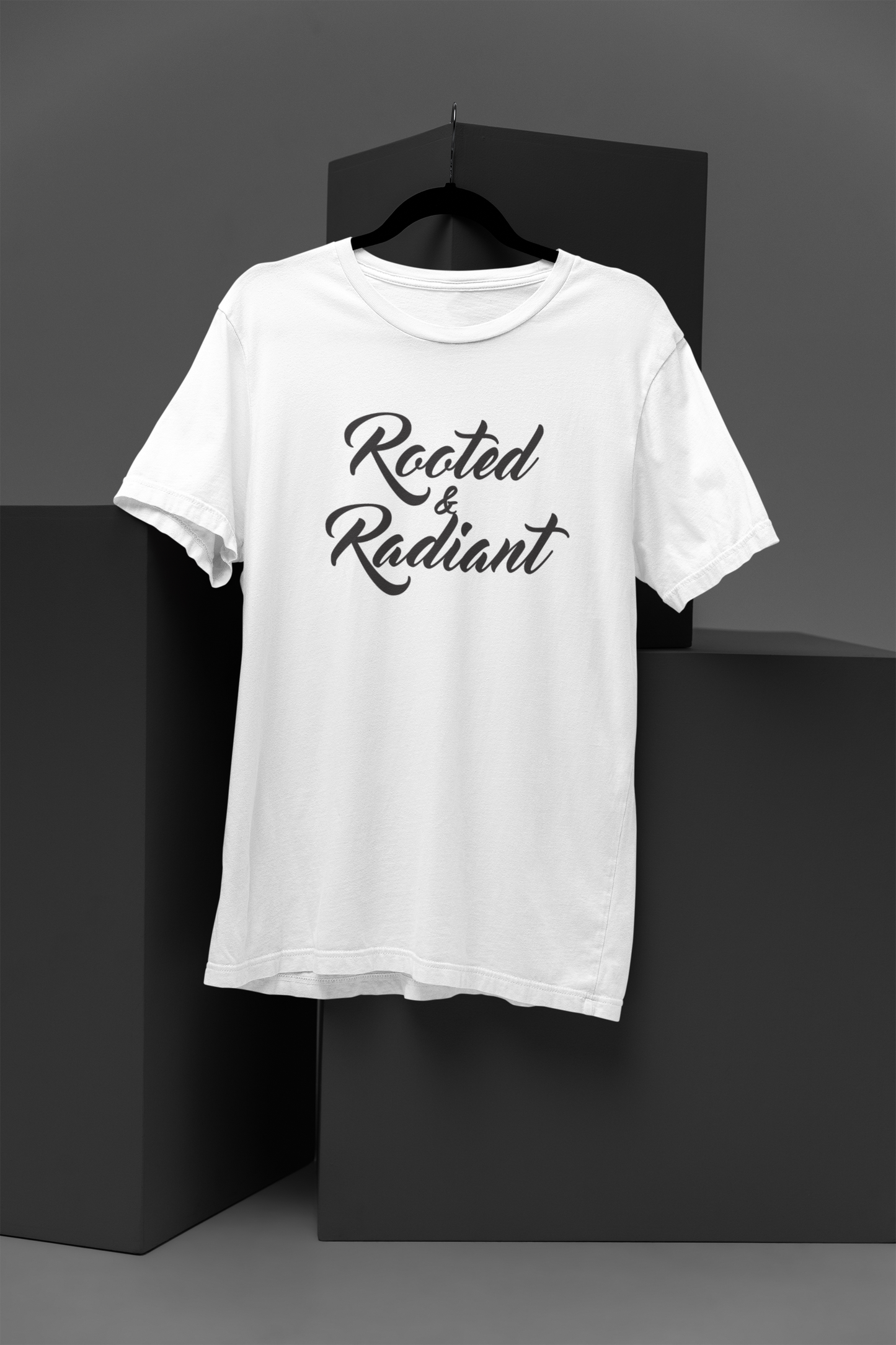 Rooted & Radiant Motivational, Inspiration, Empowering, Affirming T-Shirt