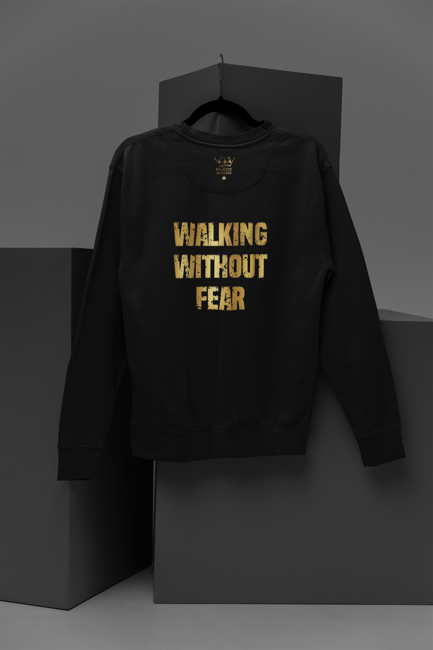 Walking Without Fear Motivational, Inspiration, Empowering, Affirming Crew Neck