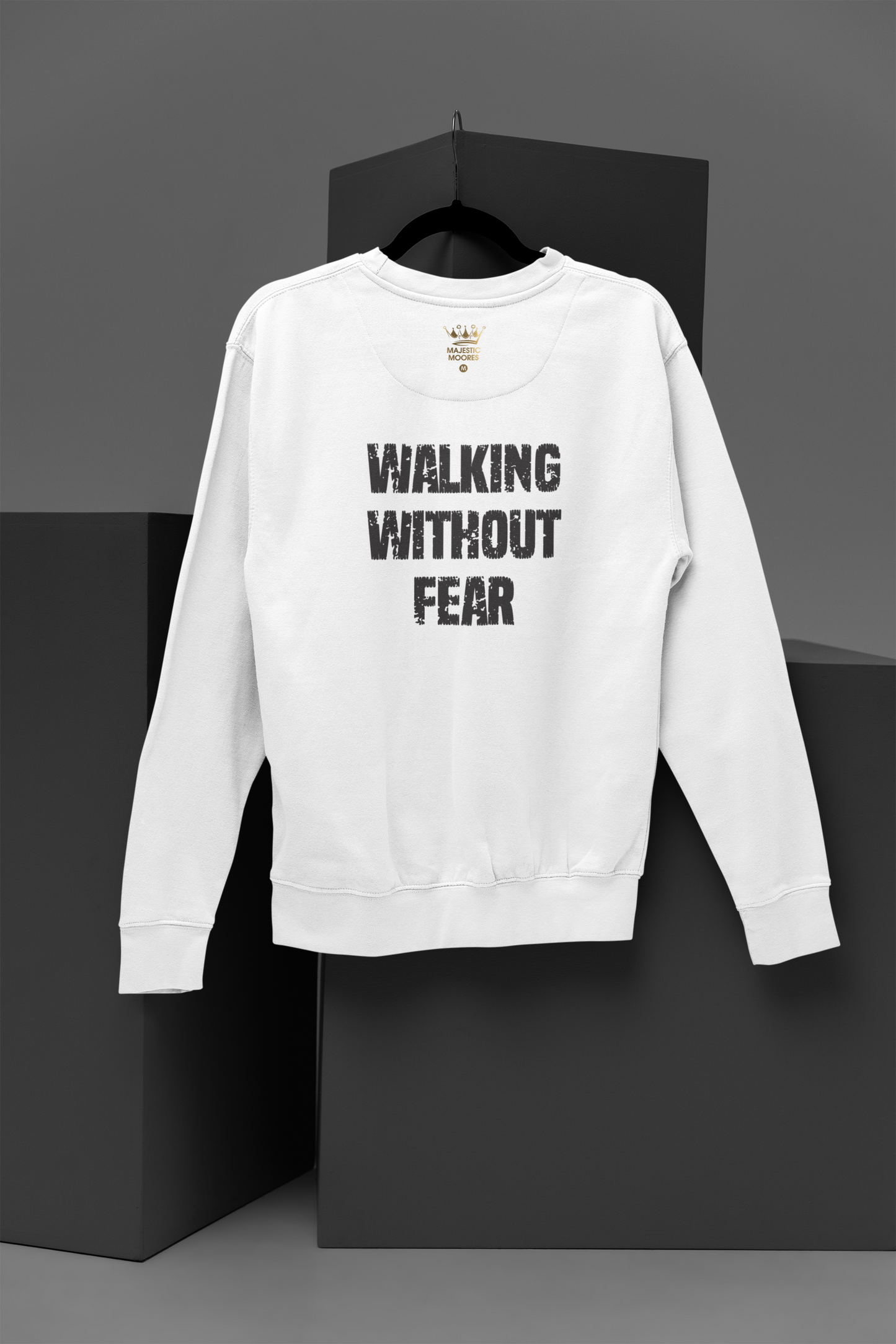 Walking Without Fear Motivational, Inspiration, Empowering, Affirming Crew Neck