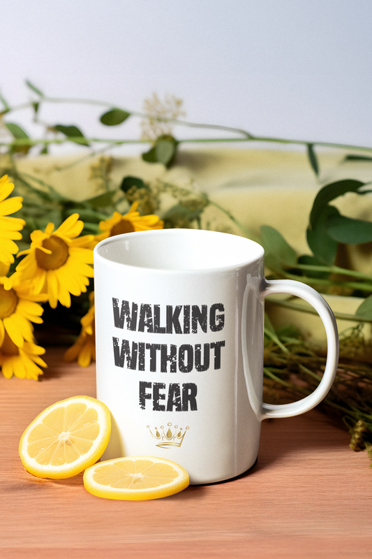 Walking Without Fear Motivator Mug