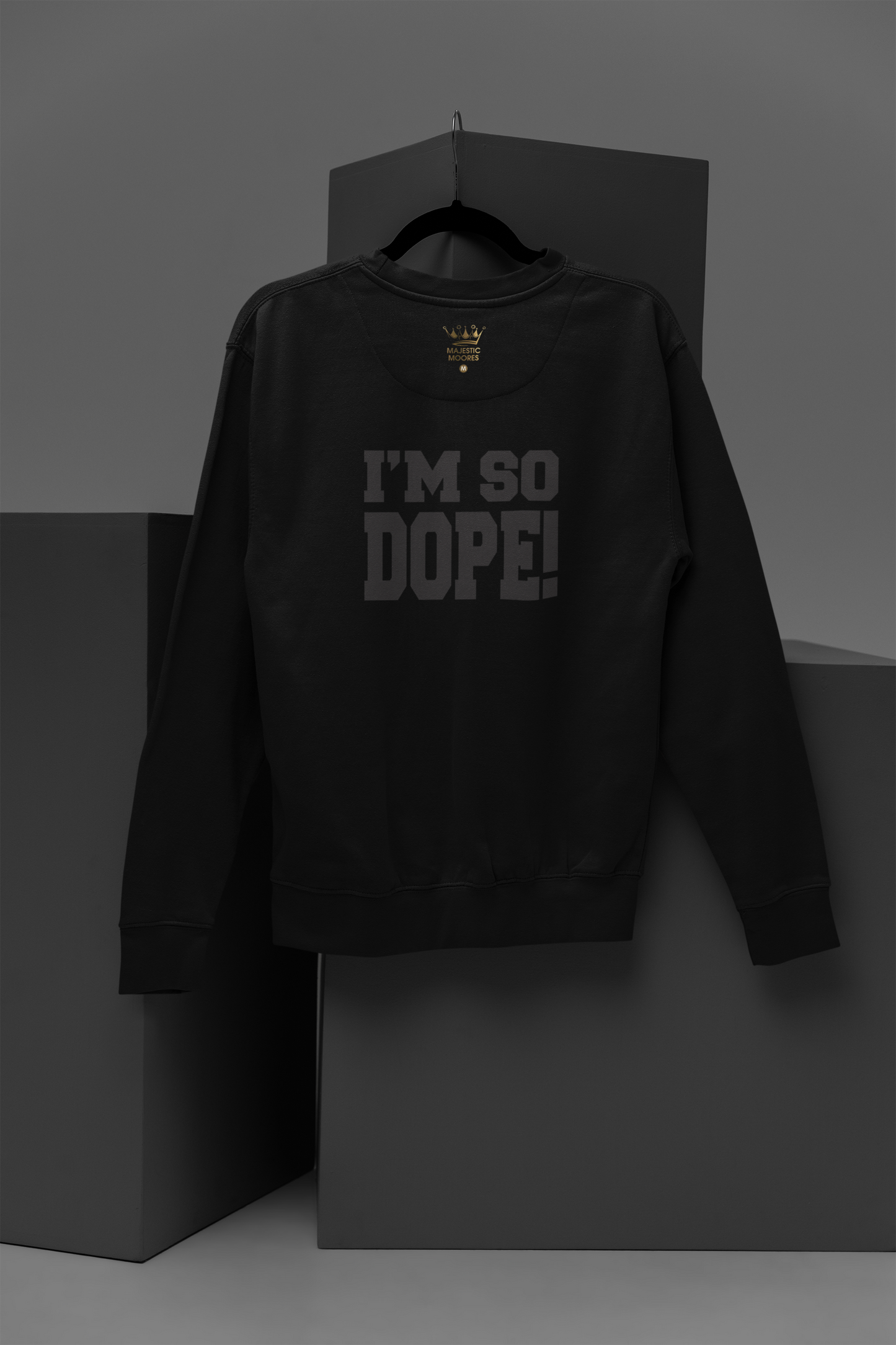 I'm So Dope Motivational, Inspiration, Empowering, Affirming Crew Neck