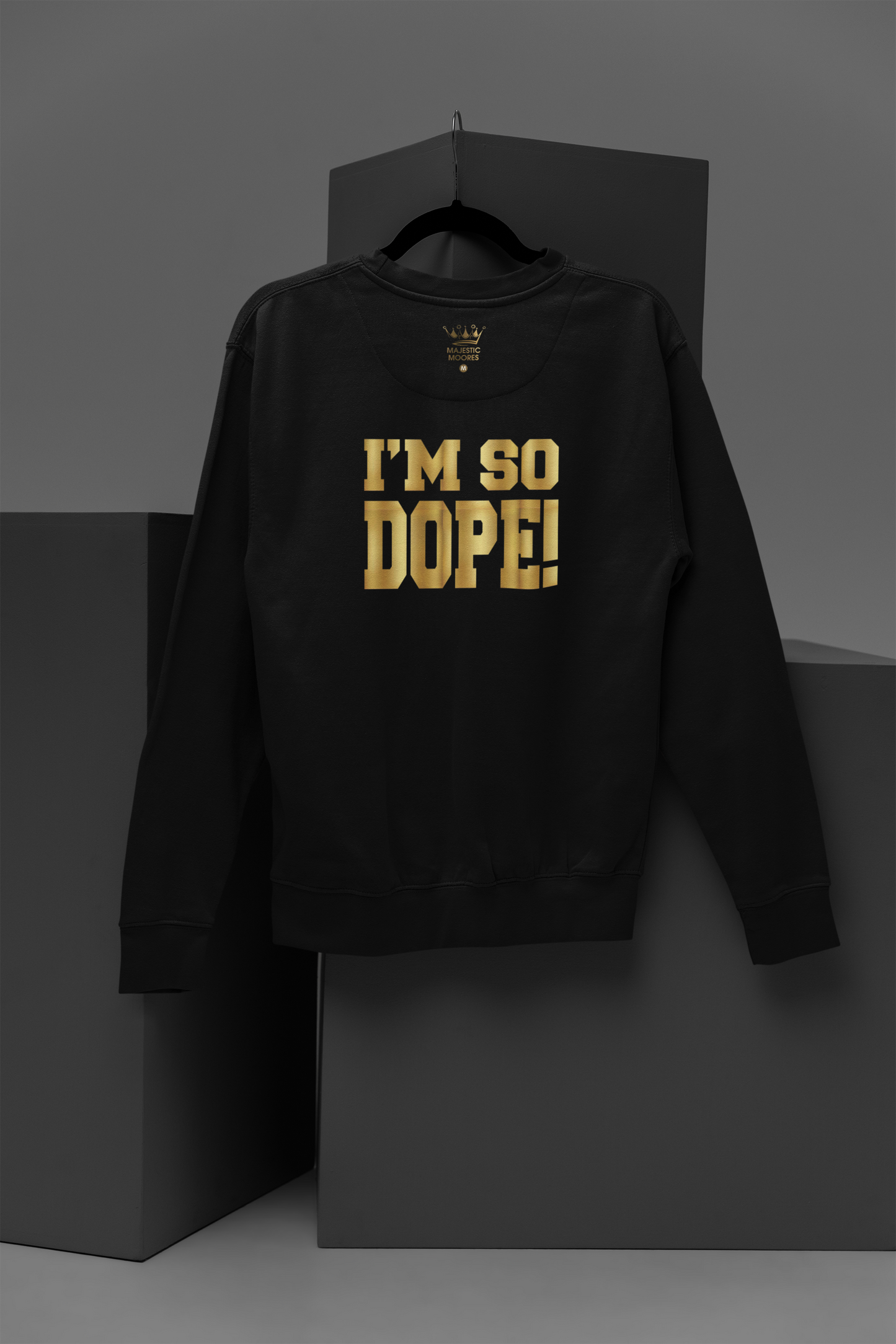 I'm So Dope Motivational, Inspiration, Empowering, Affirming Crew Neck