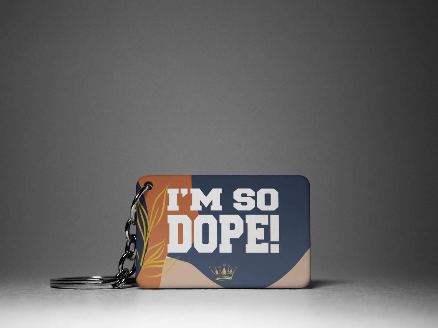 I'm So Dope "Key To Positivity" Keychain