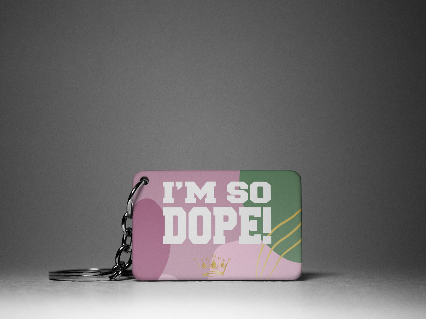 I'm So Dope "Key To Positivity" Keychain