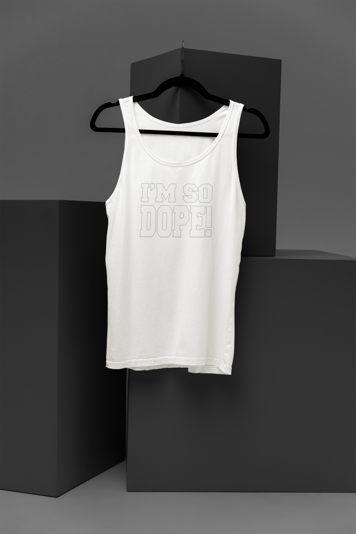 I'm So Dope Motivational, Inspiration, Empowering, Affirming Tank Top