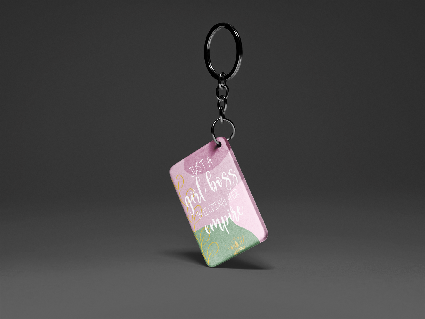 Just A Girl Boss "Key To Positivity" Keychain